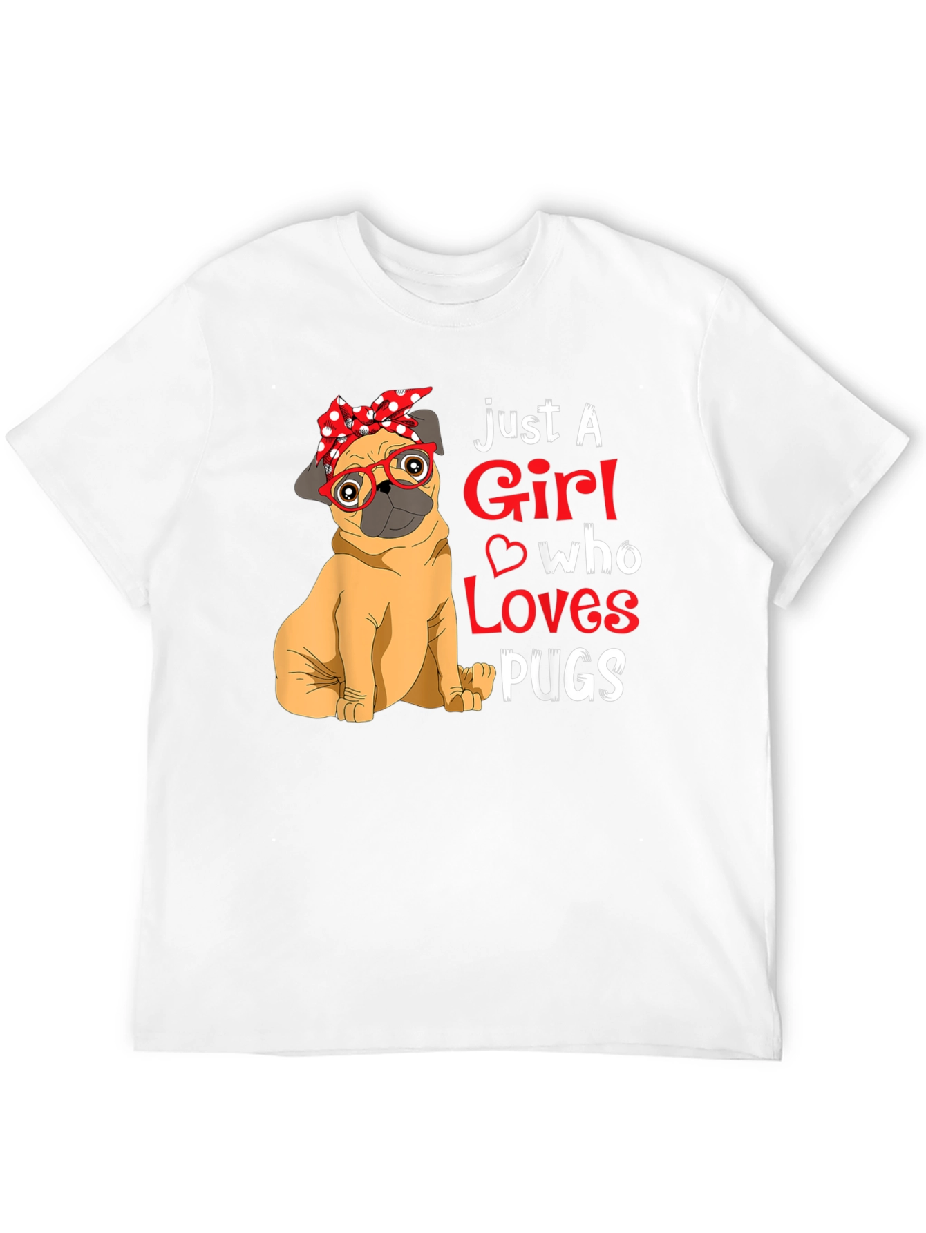 Just A Girl Who Loves Pugs Graphic T-Shirt