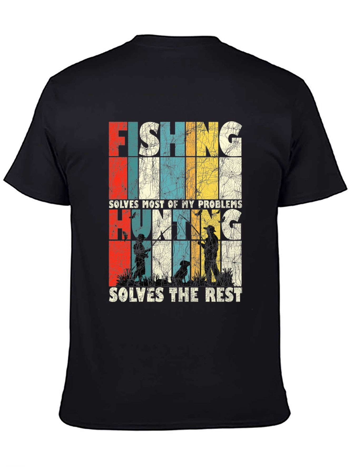 Fishing Hunting Problems Solved T-Shirt