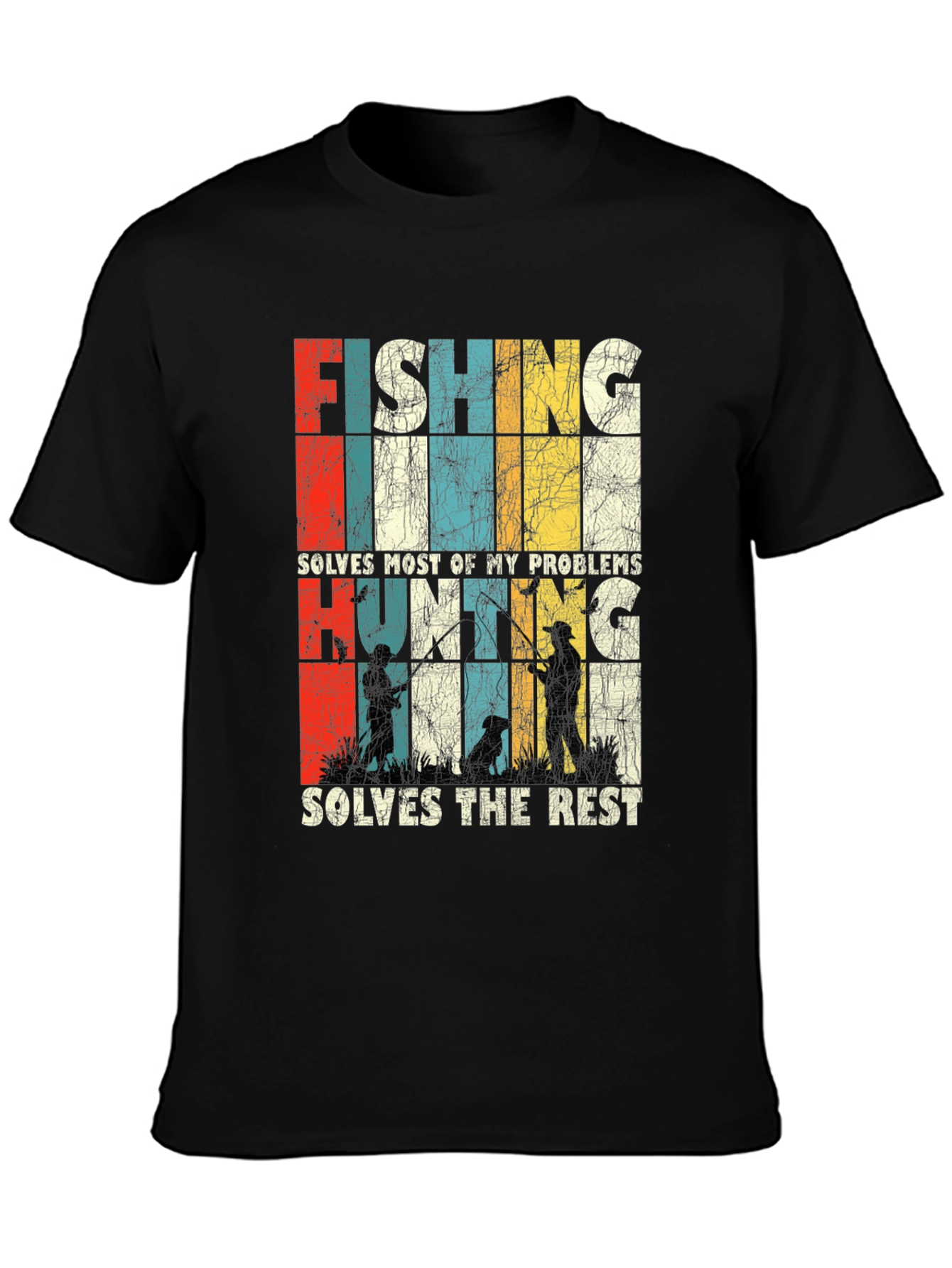Fishing Hunting Problems Solved T-Shirt