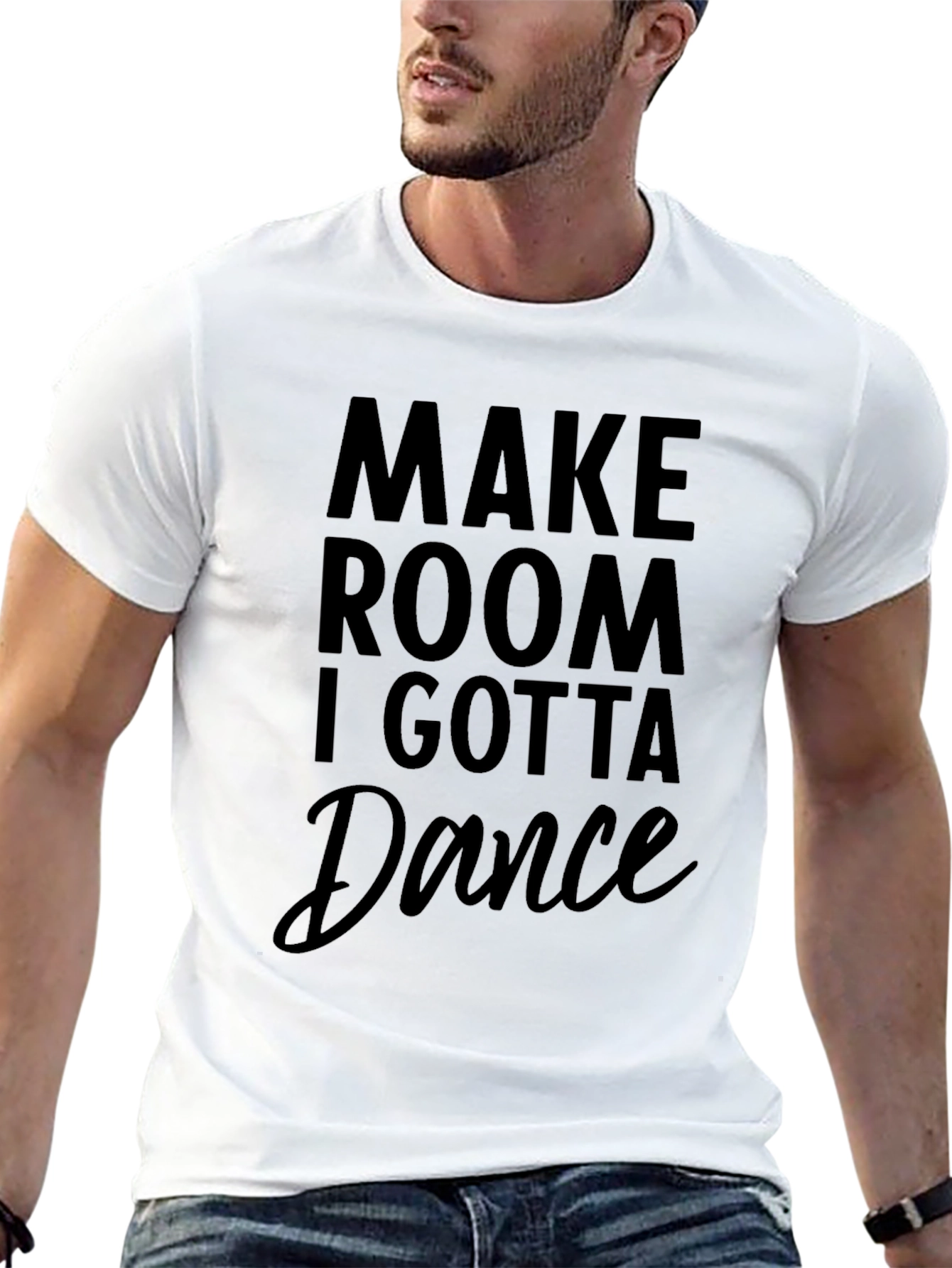 Make Room I Gotta Dance Black T-Shirt
