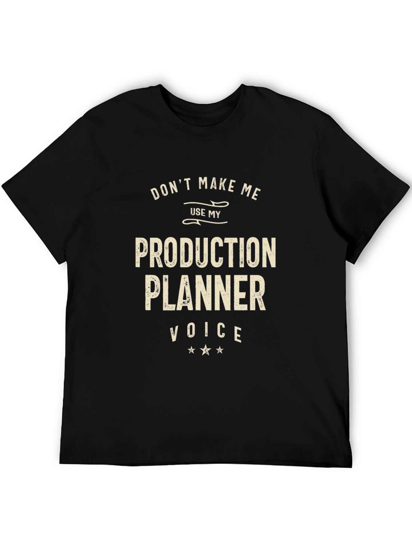 Production Planner Voice T-Shirt - Funny Job Gift
