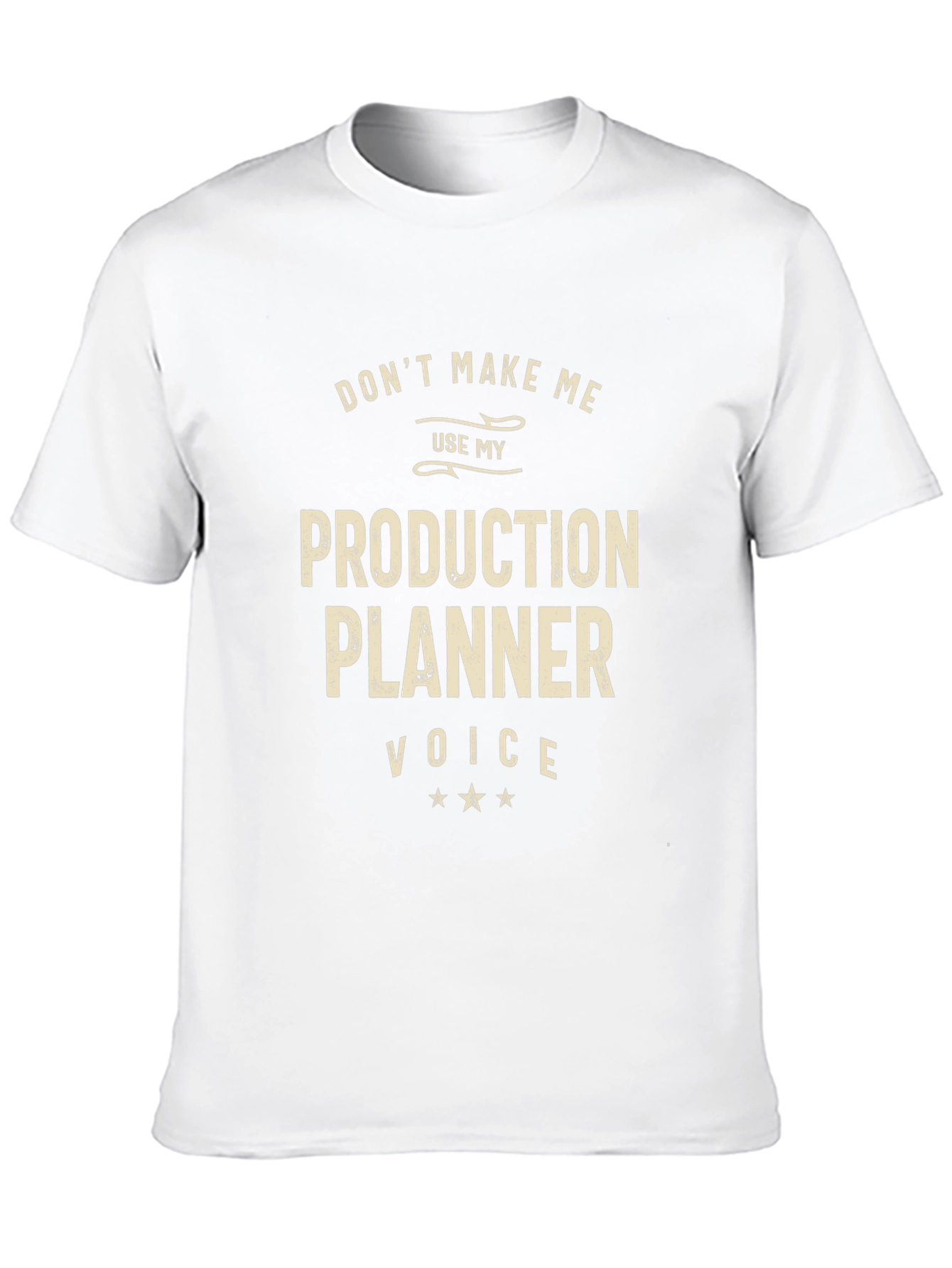 Production Planner Voice T-Shirt - Funny Job Gift