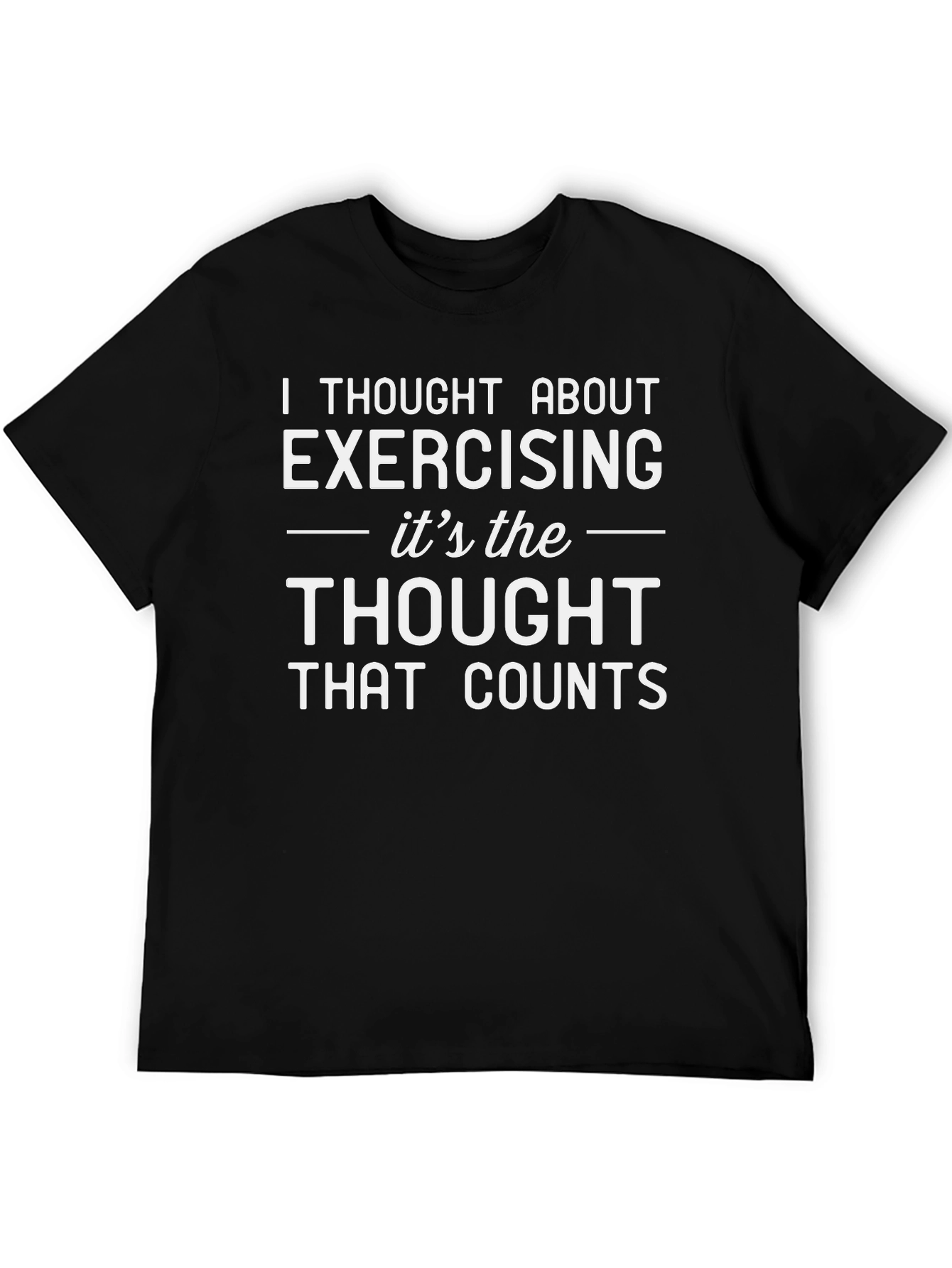 Funny Exercise Thought T-Shirt
