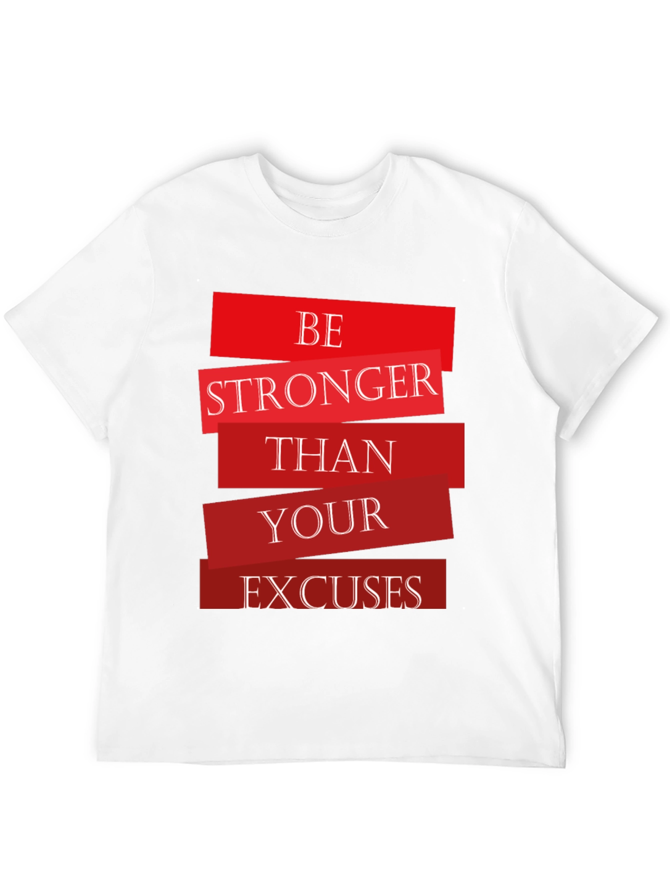 Motivational Be Stronger Graphic T-Shirt