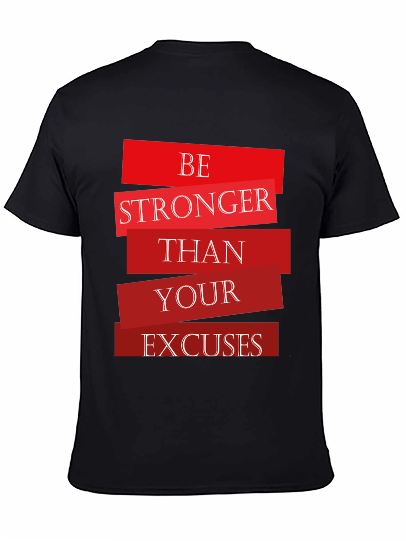 Motivational Be Stronger Graphic T-Shirt