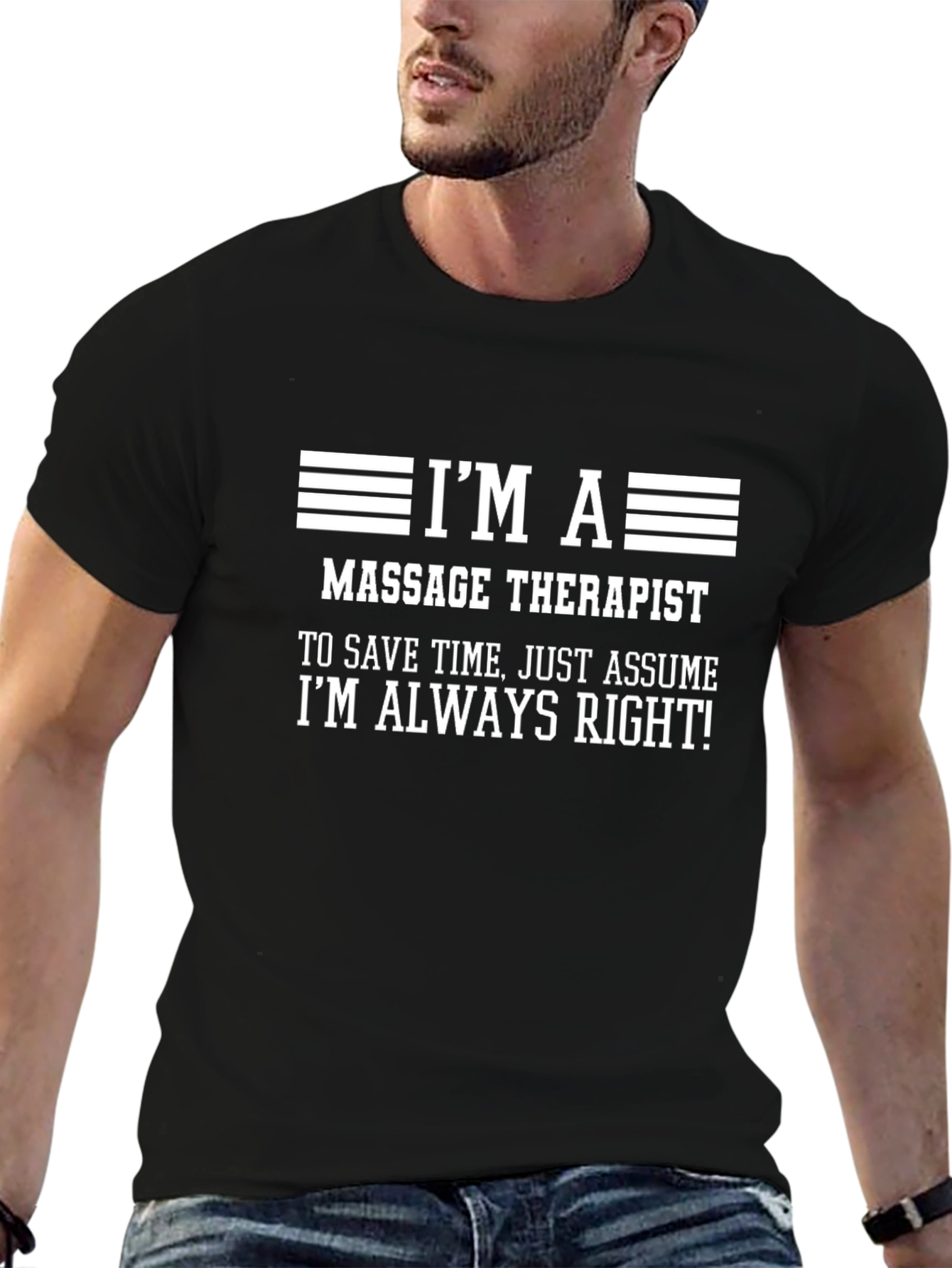 Massage Therapist Always Right Funny T-Shirt