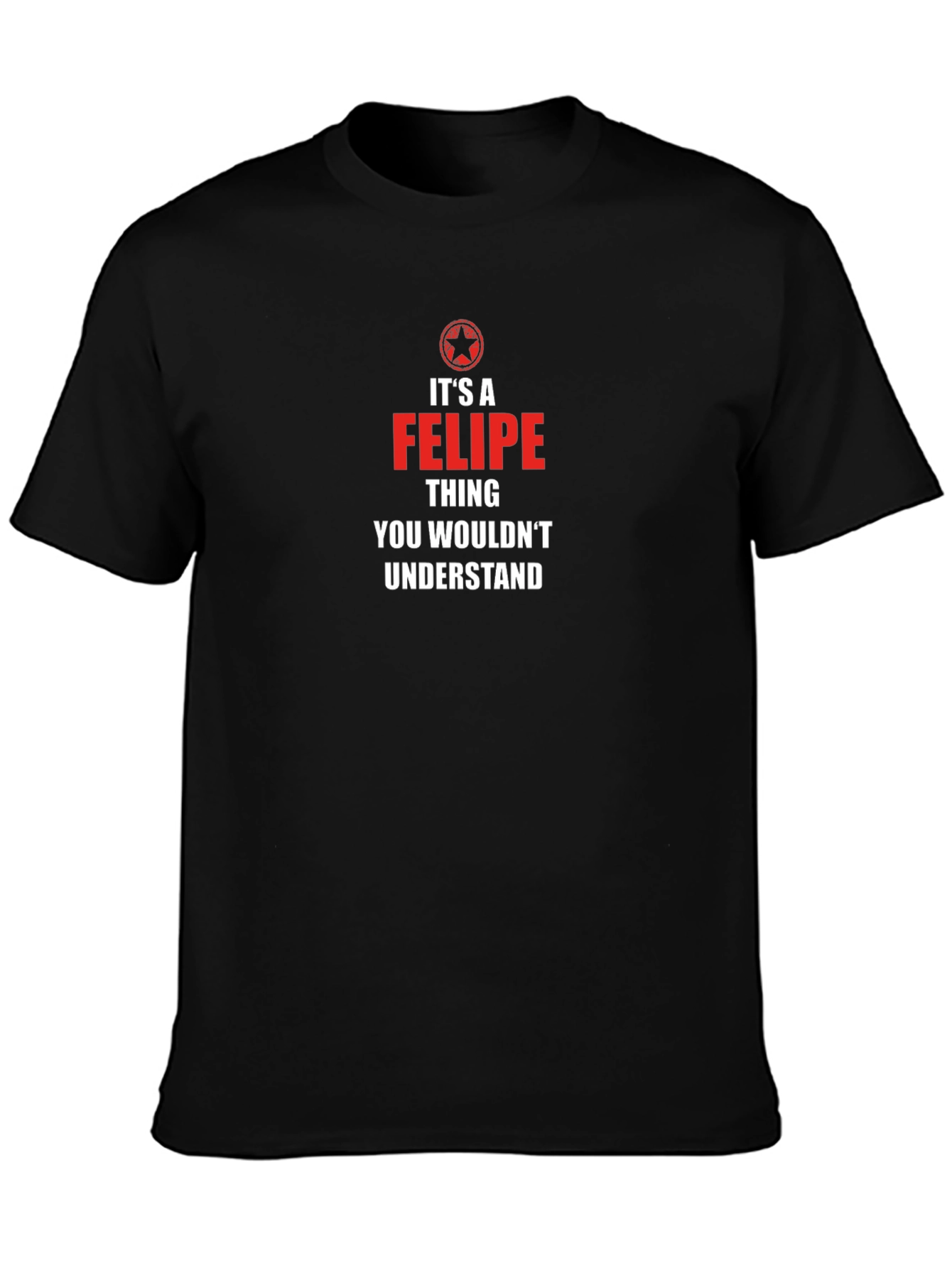 Its a Felipe Thing T-Shirt: Novelty Gift Tee