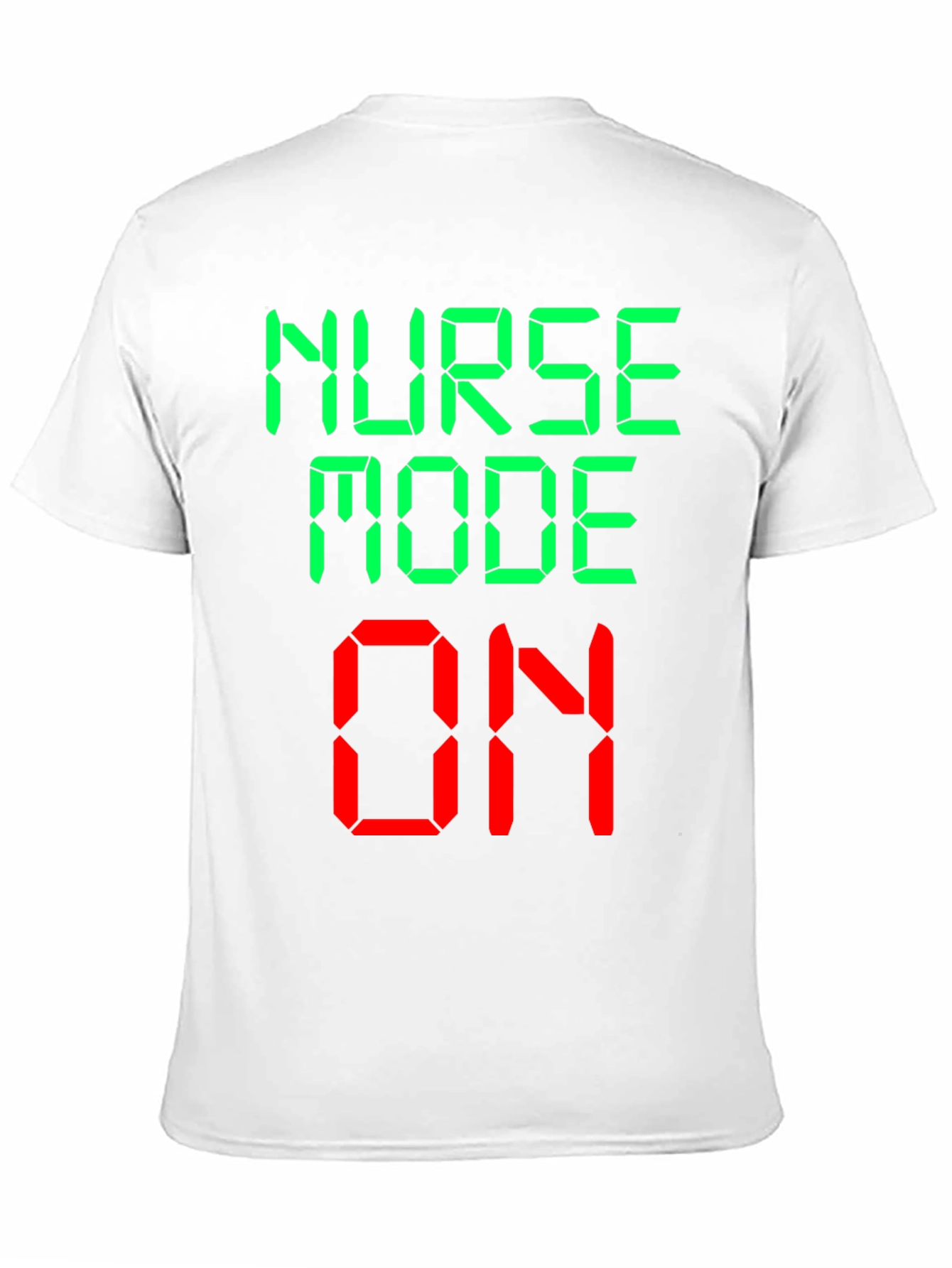 Nurse Mode On Novelty Graphic T-Shirt