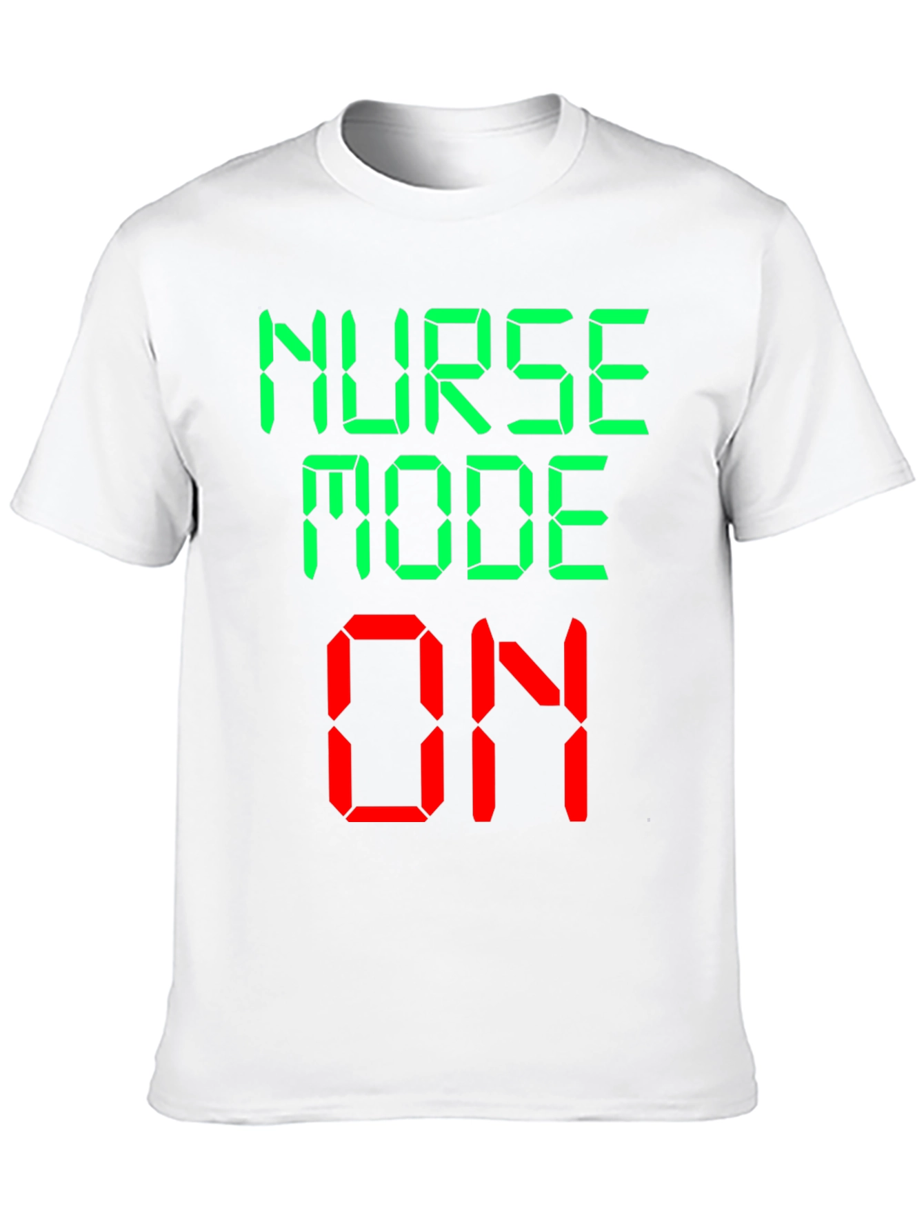 Nurse Mode On Novelty Graphic T-Shirt