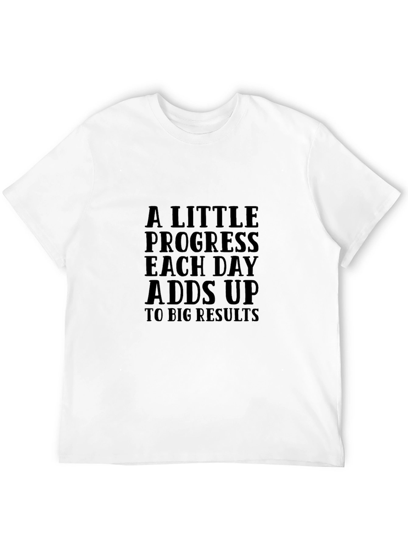 Progress Daily Motivation T-Shirt