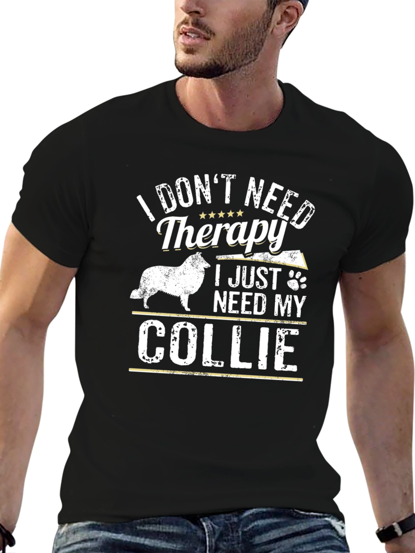 Funny Collie Dog T-Shirt: I Dont Need Therapy
