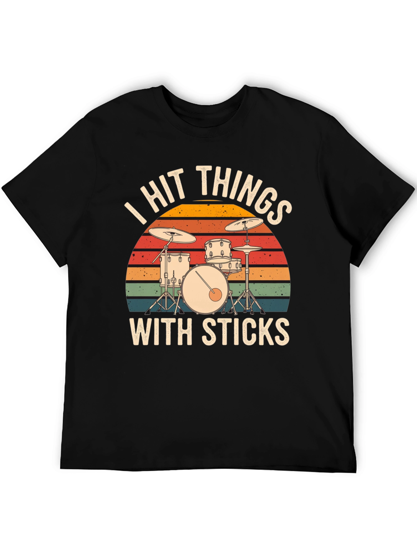 I Hit Things With Sticks Drum Set Graphic Tee