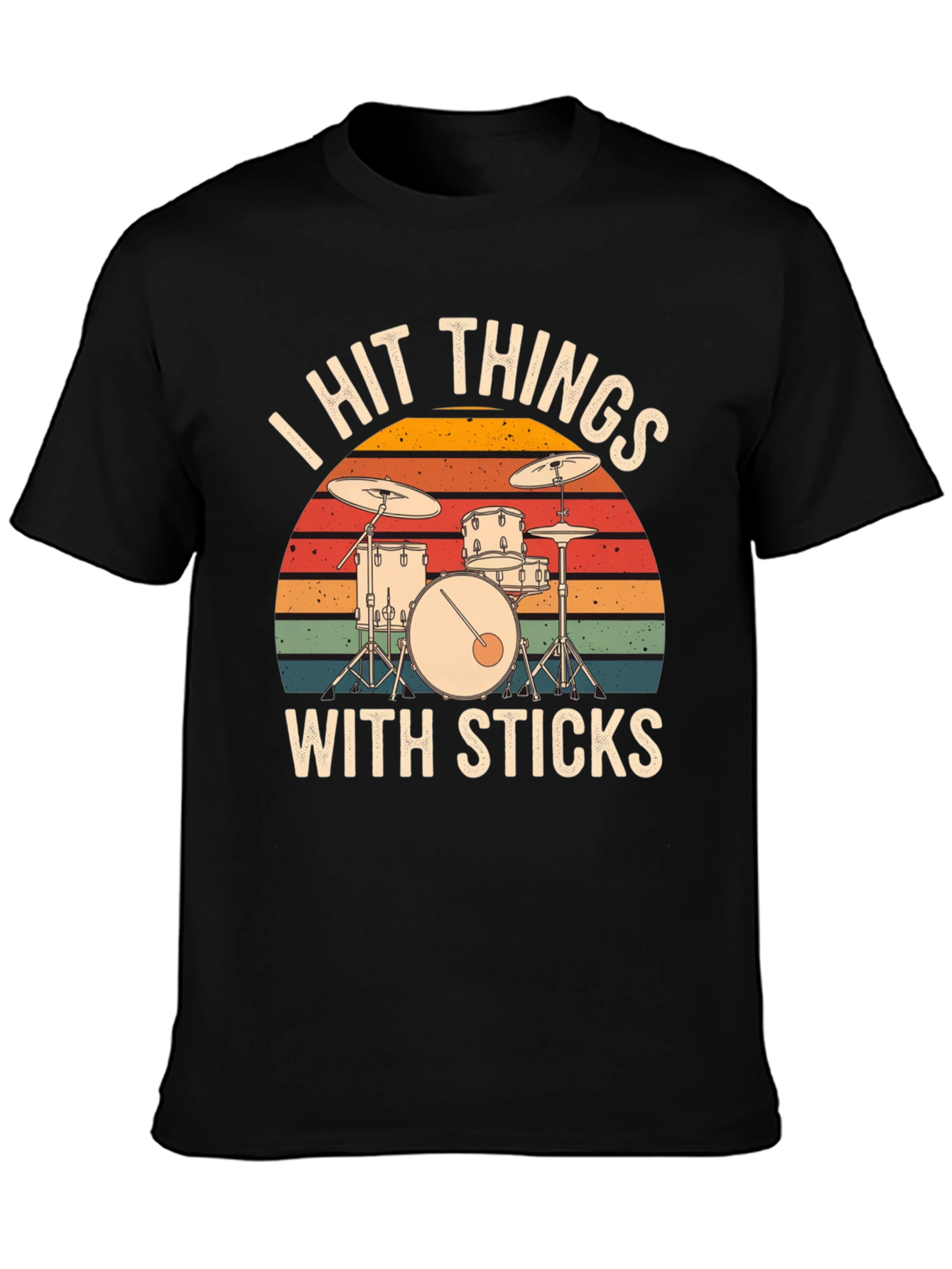 I Hit Things With Sticks Drum Set Graphic Tee