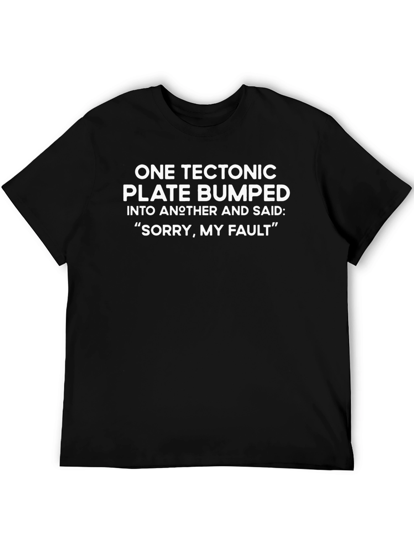 One Tectonic Plate Funny Geology T-Shirt