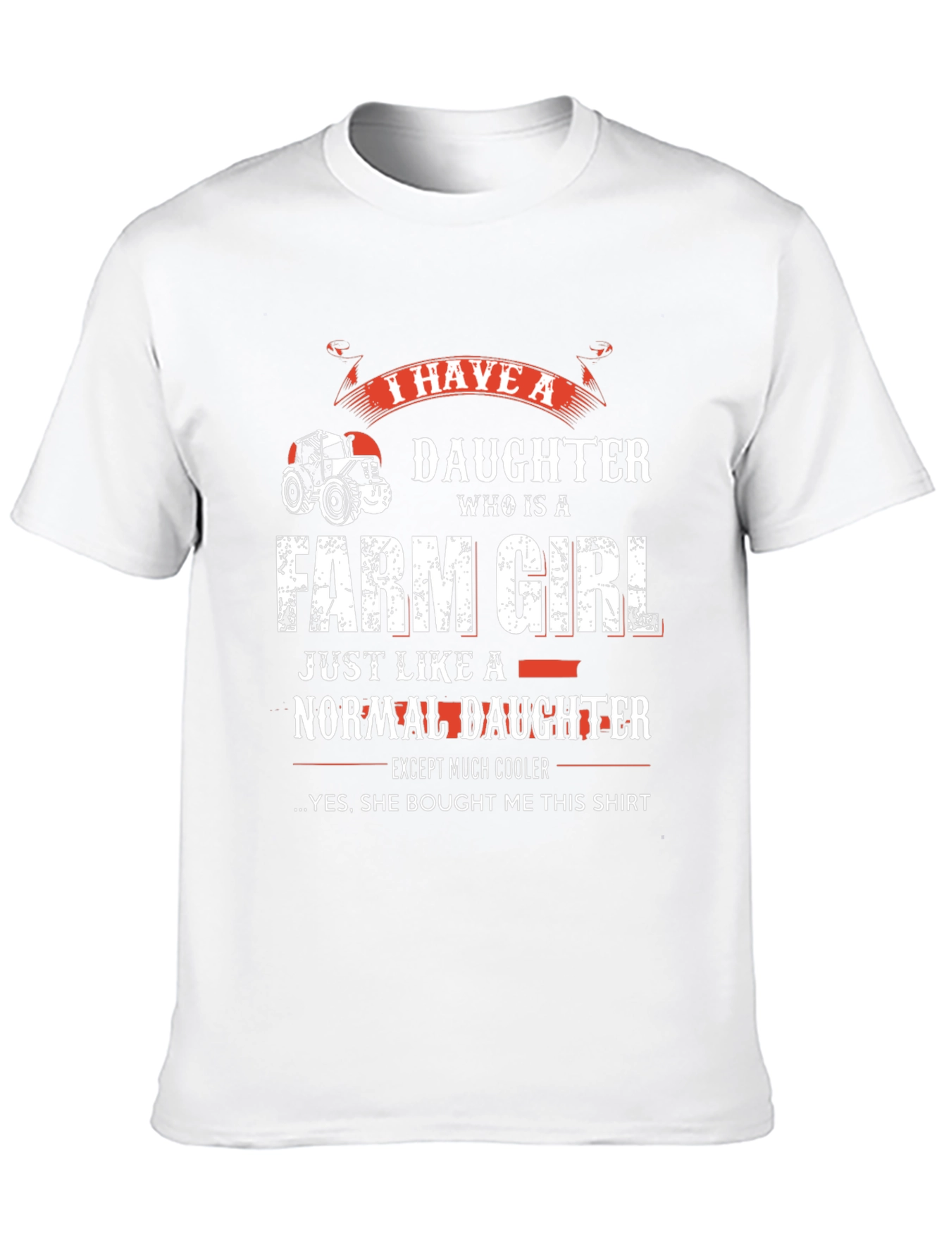 Farm Girl Daughter T-Shirt for Dad