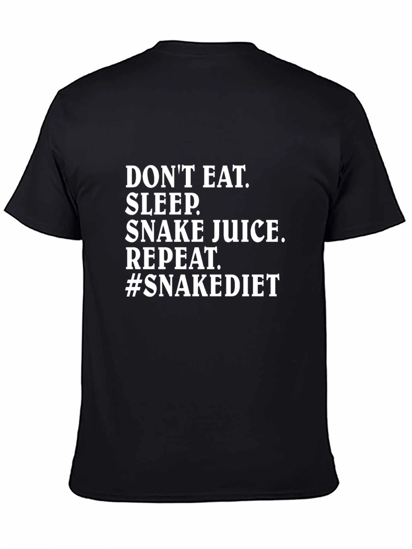 Dont Eat Sleep Snake Juice Repeat T-Shirt