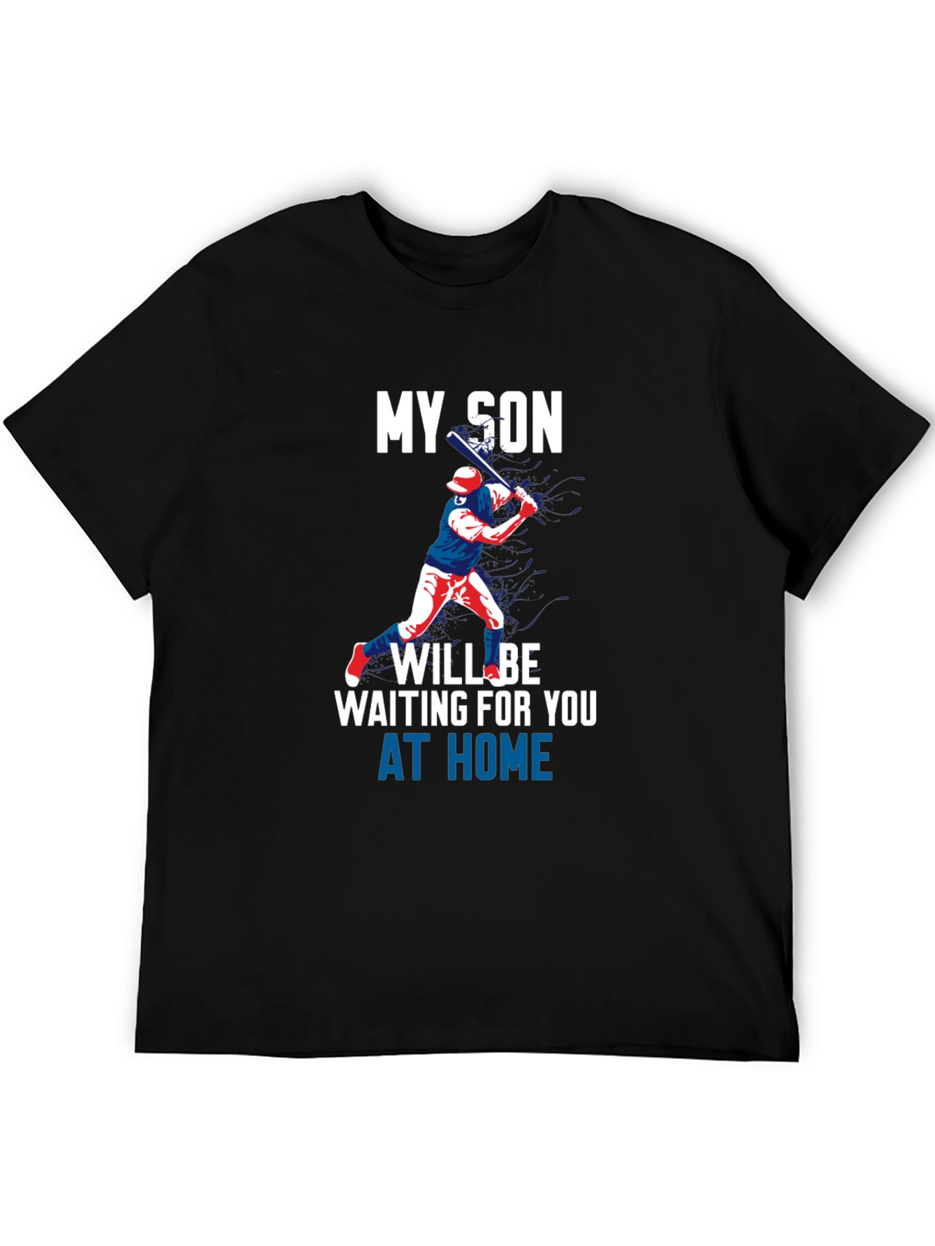 My Son Will Be Waiting Baseball T-Shirt