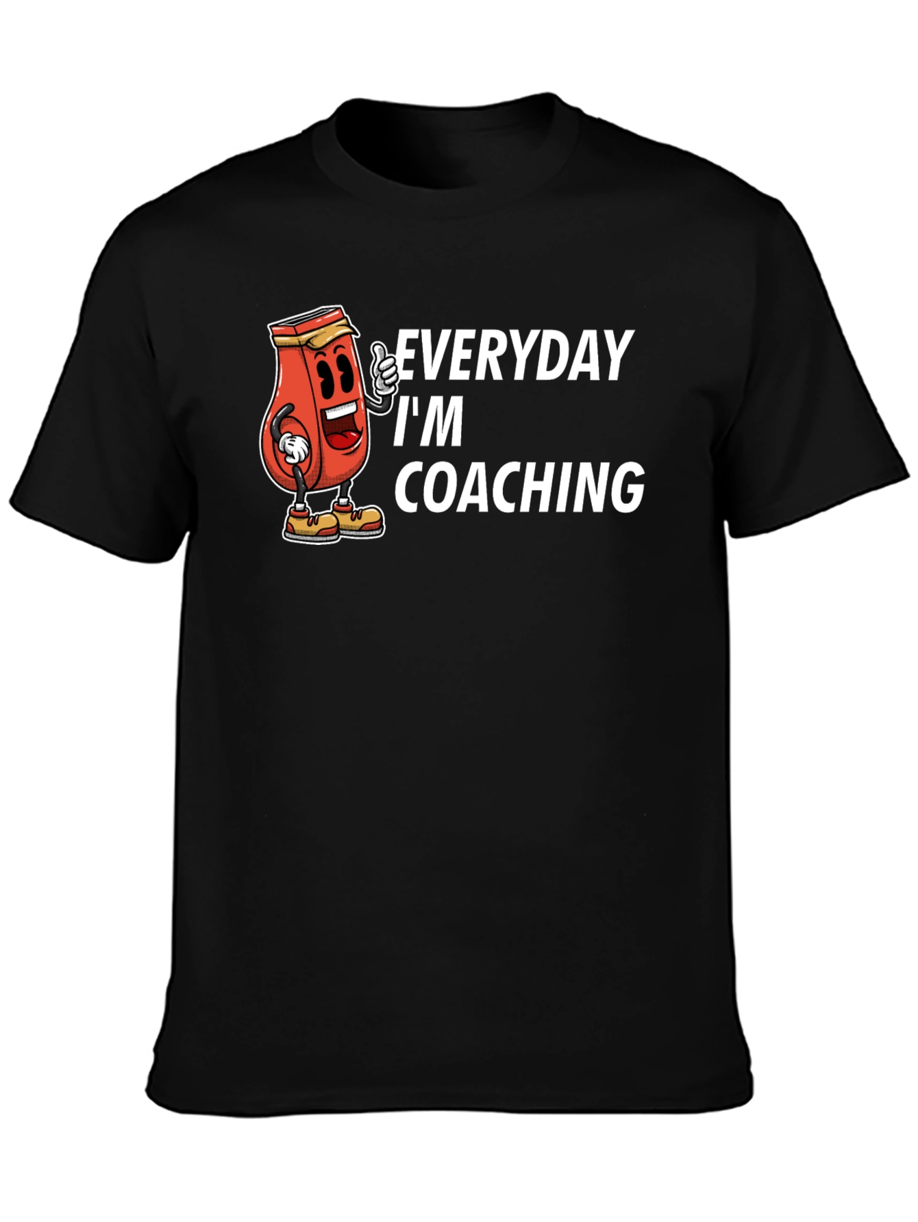 Everyday Im Coaching T-Shirt