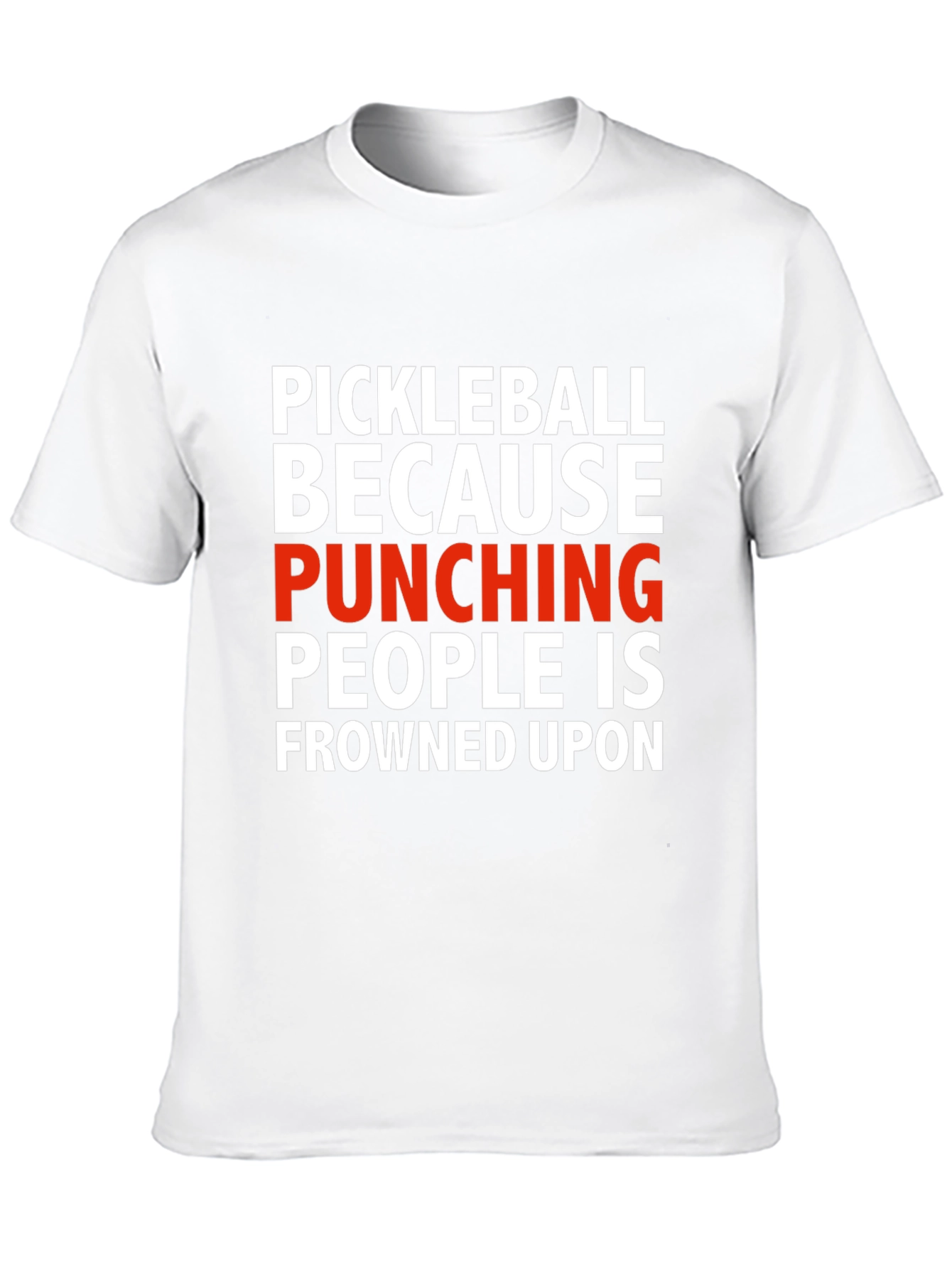 Pickleball Punishing People T-Shirt