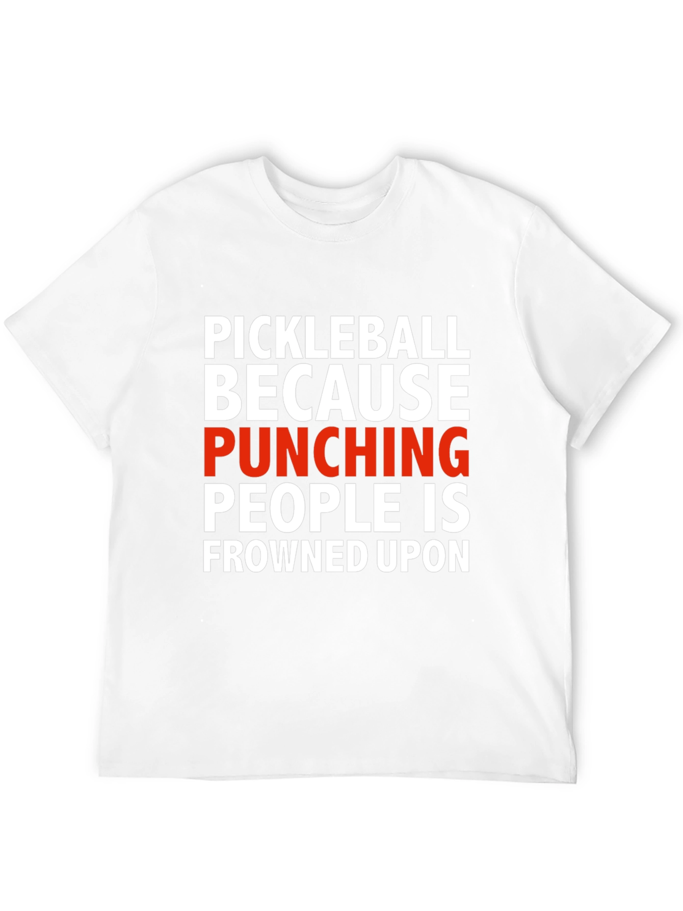 Pickleball Punishing People T-Shirt