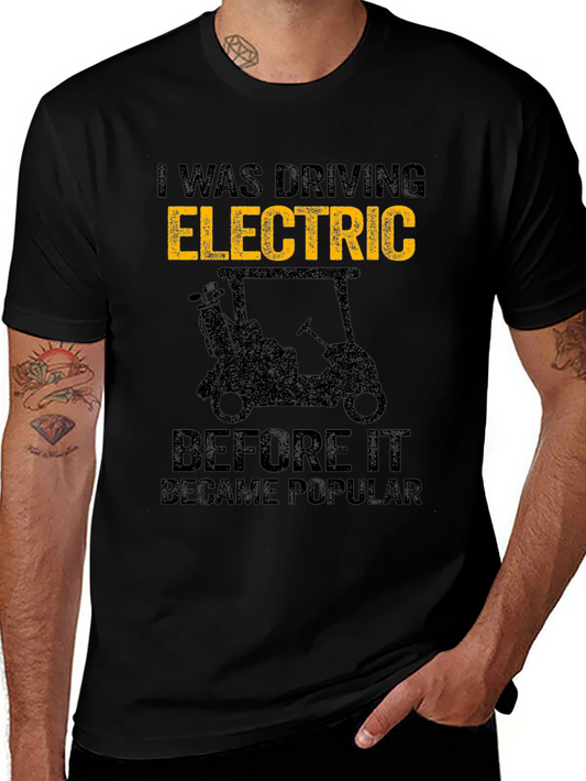 Electric Golf Cart T-Shirt - Drive Electric!