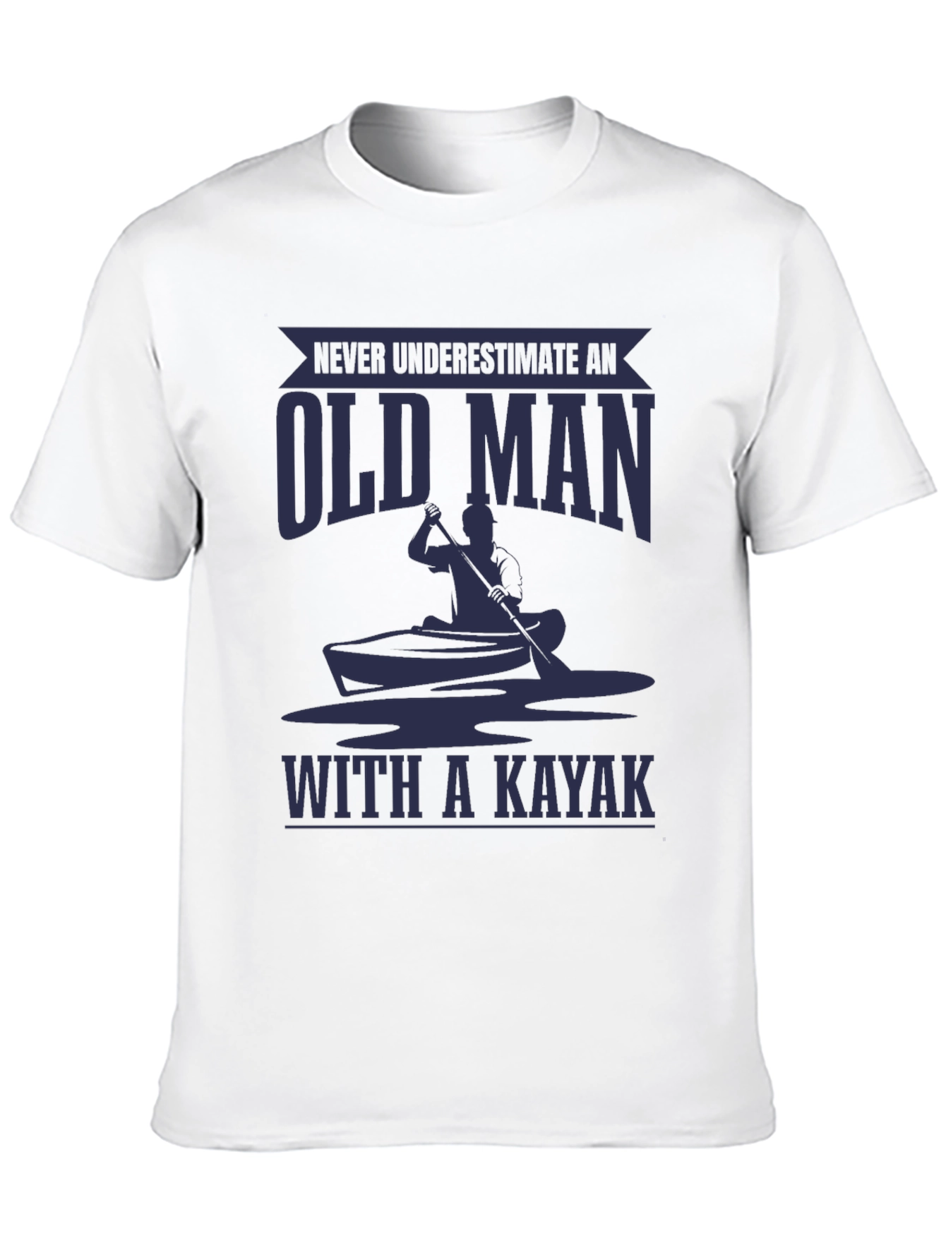 Old Man Kayak T-Shirt - Funny Graphic Tee