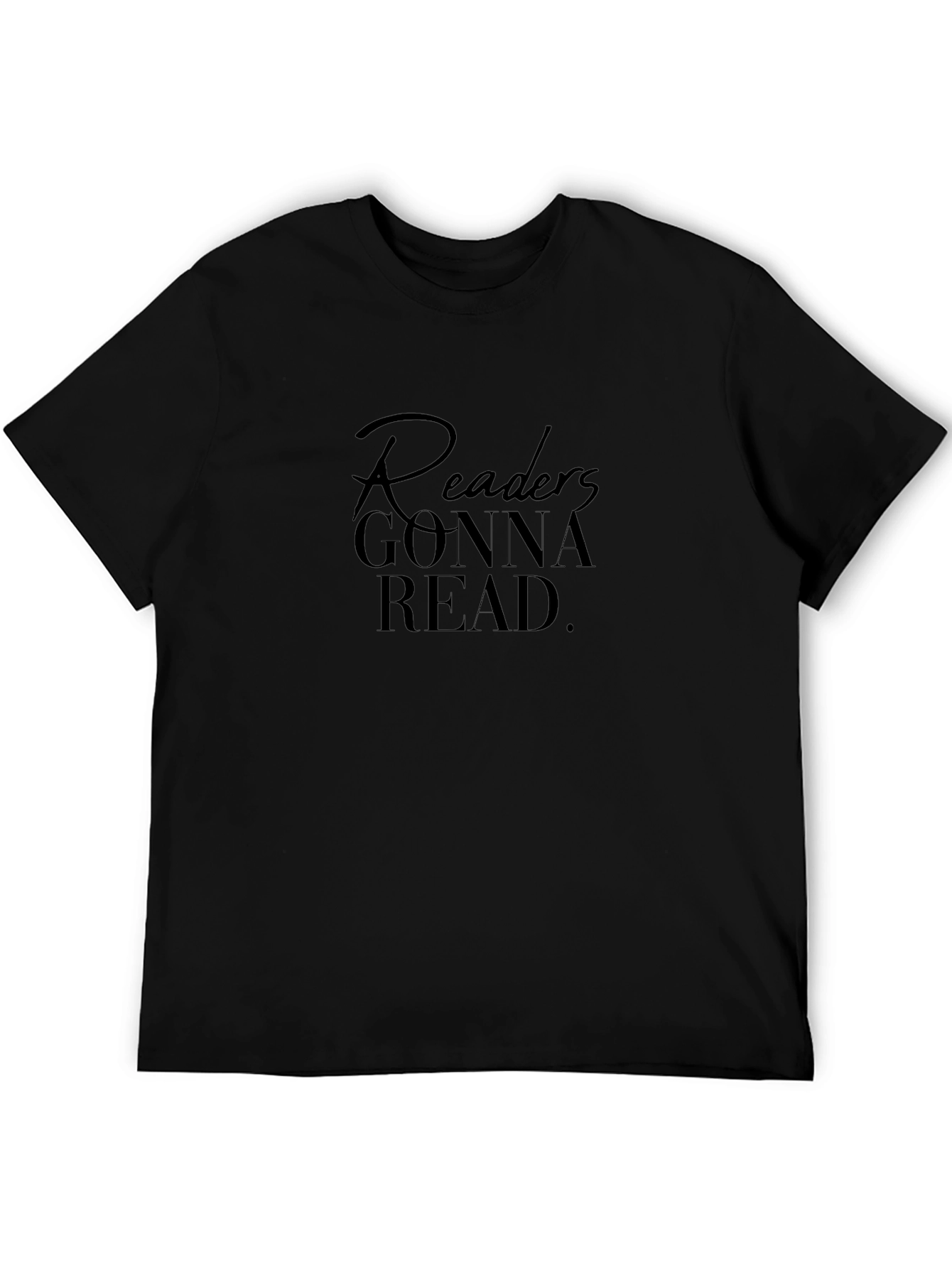 Readers Gonna Read Black Graphic Tee