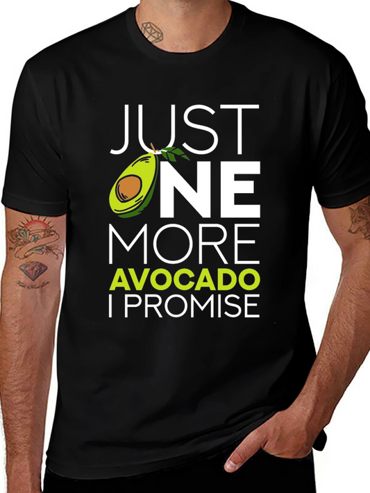 Just One More Avocado T-Shirt - Funny Foodie Tee