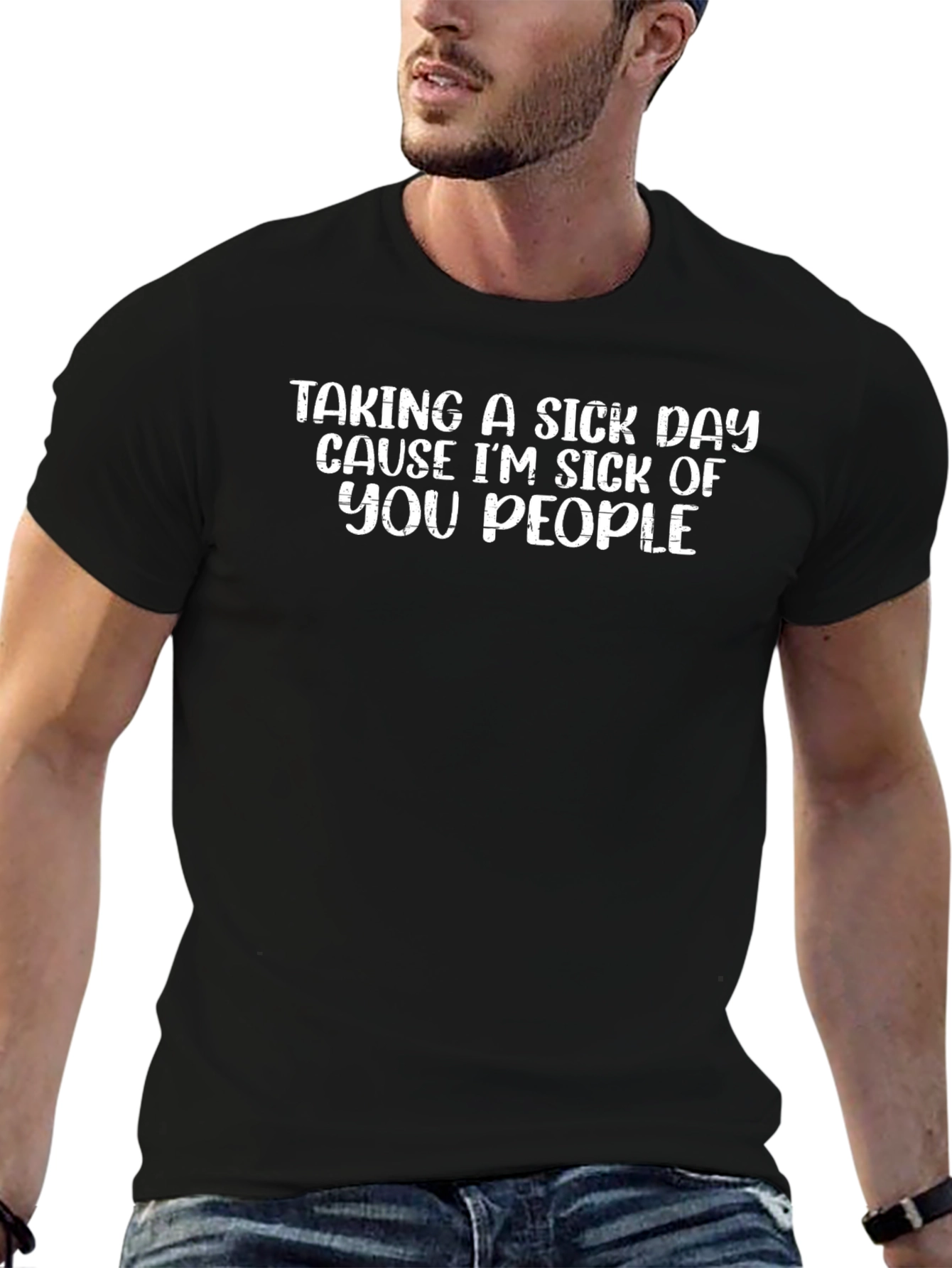 Sick Day T-Shirt Funny Slogan Tee