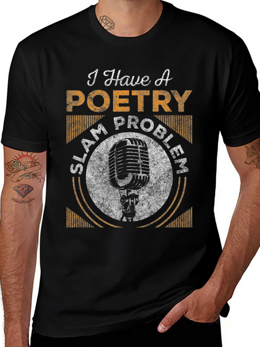 Poetry Slam Problem Graphic T-Shirt