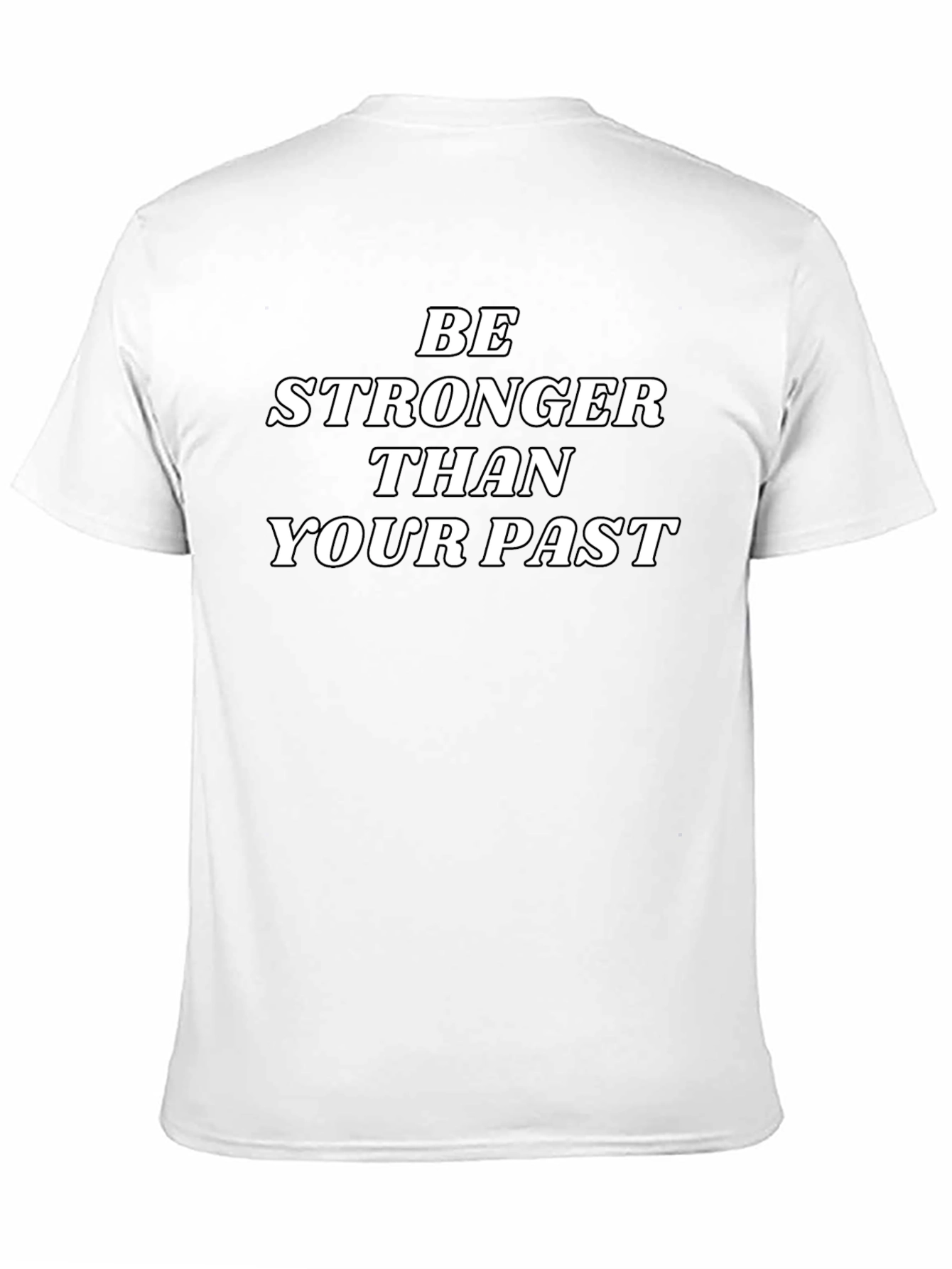 Be Stronger Than Your Past - Black Graphic Tee