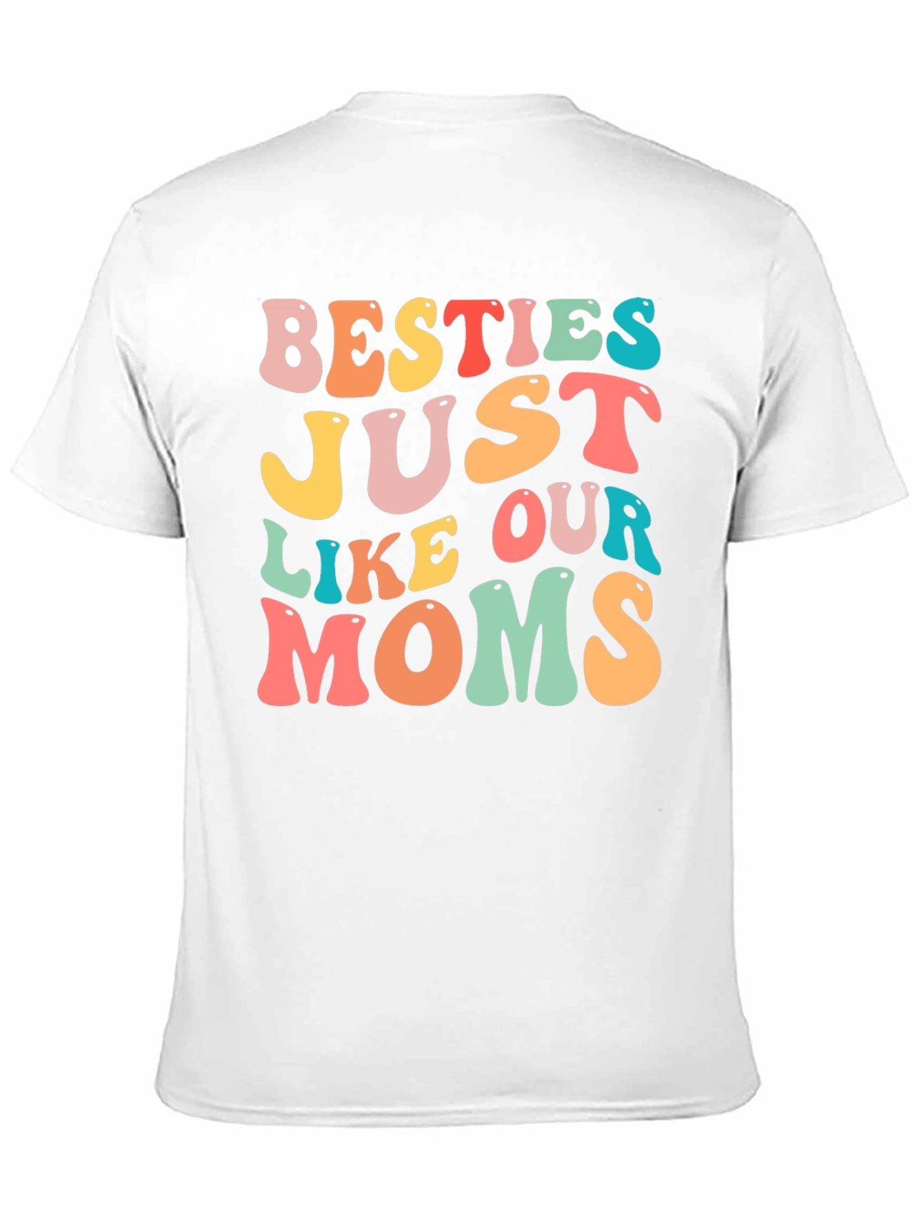 Besties Like Our Moms Graphic T-Shirt