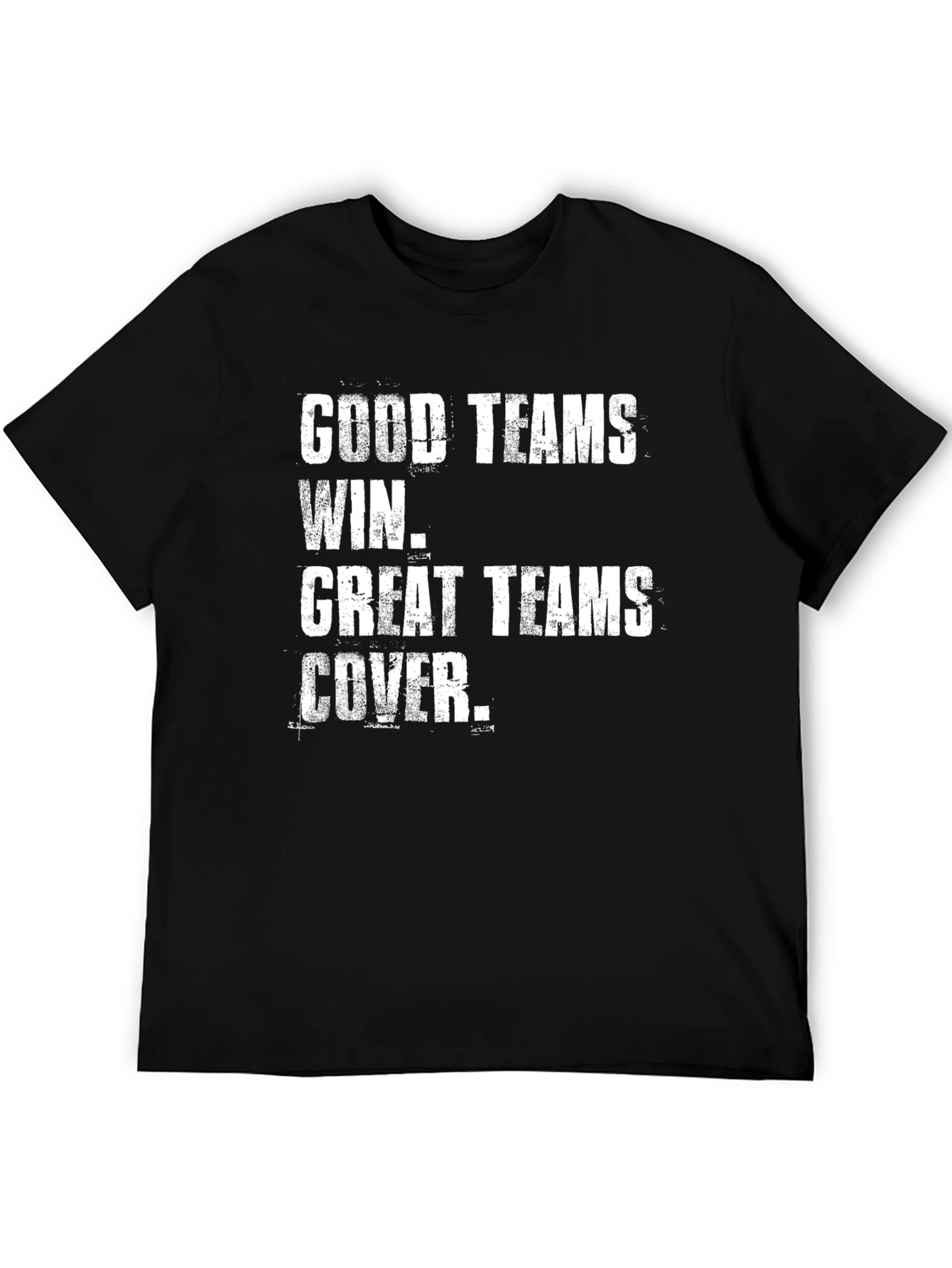 Good Teams Win Great Teams Cover T-Shirt