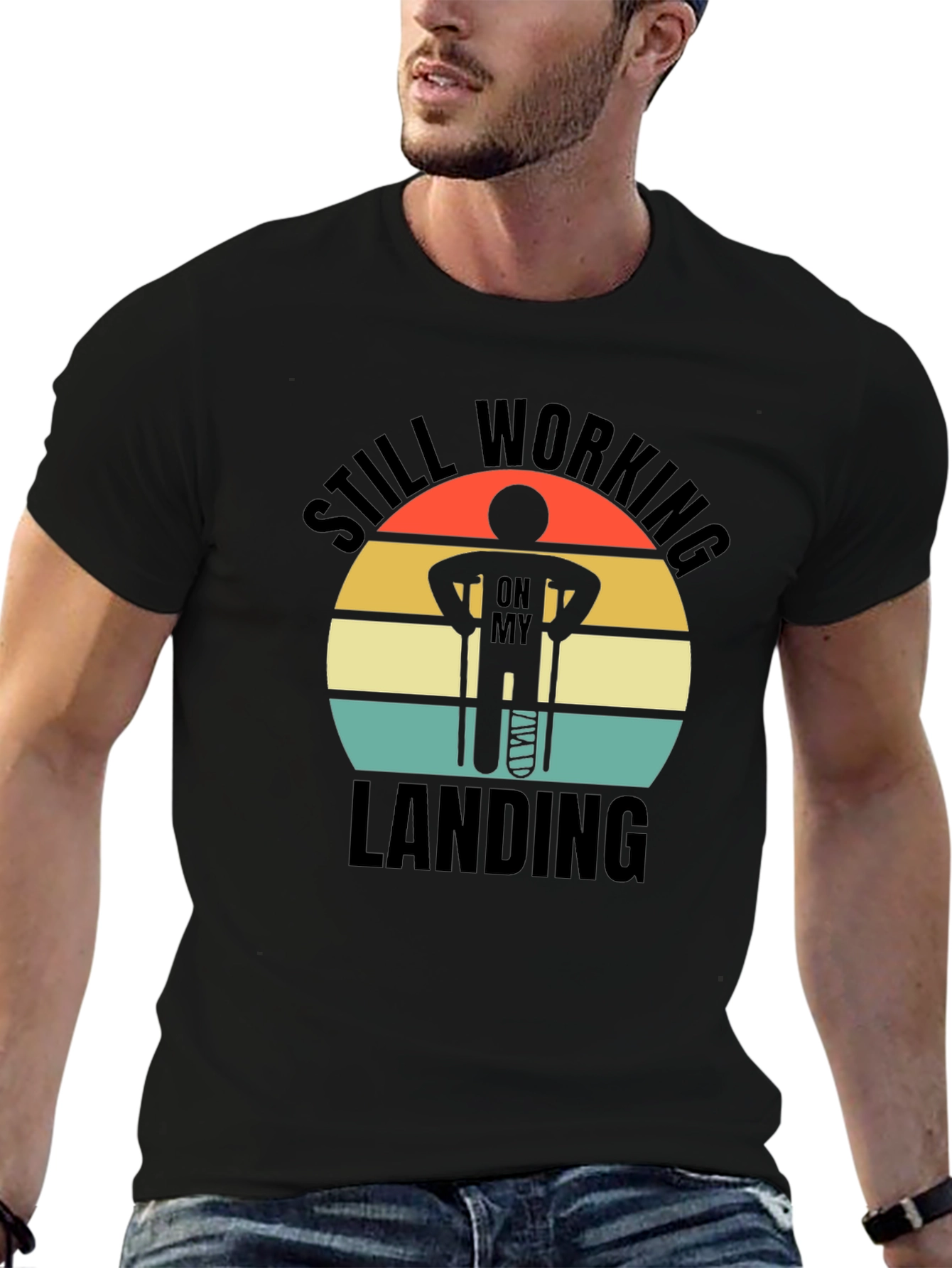 Still Working on My Landing T-Shirt