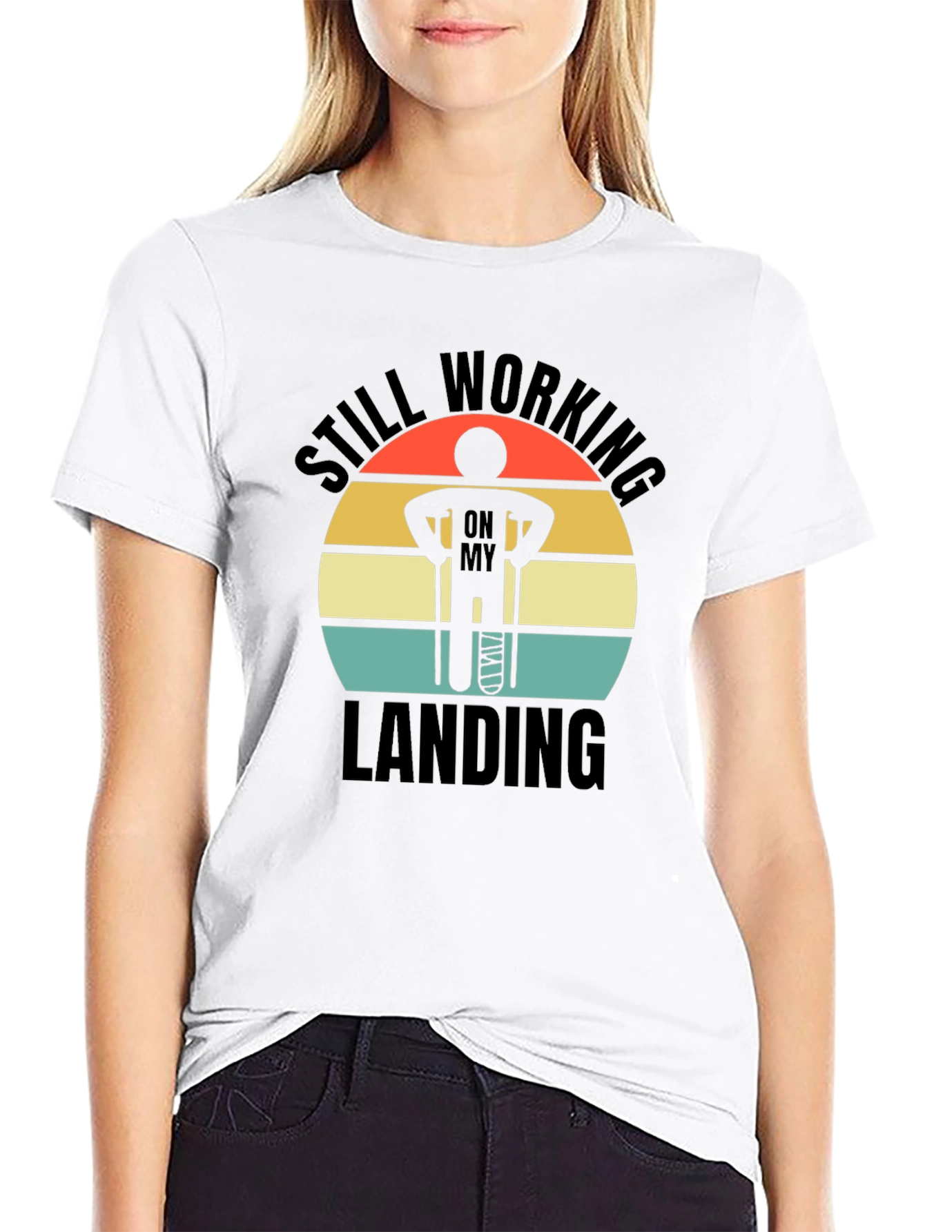 Still Working on My Landing T-Shirt