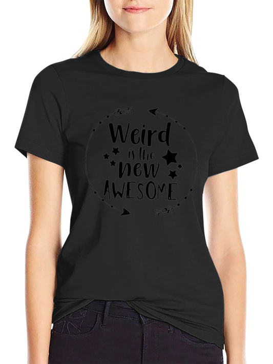 Weird is the New Awesome Graphic Tee