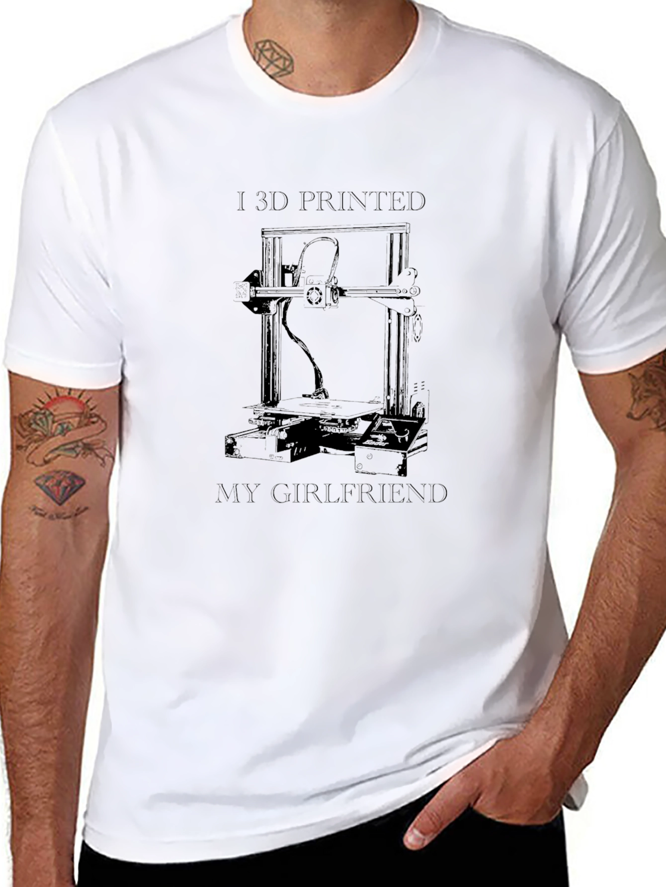 I 3D Printed My Girlfriend T-Shirt
