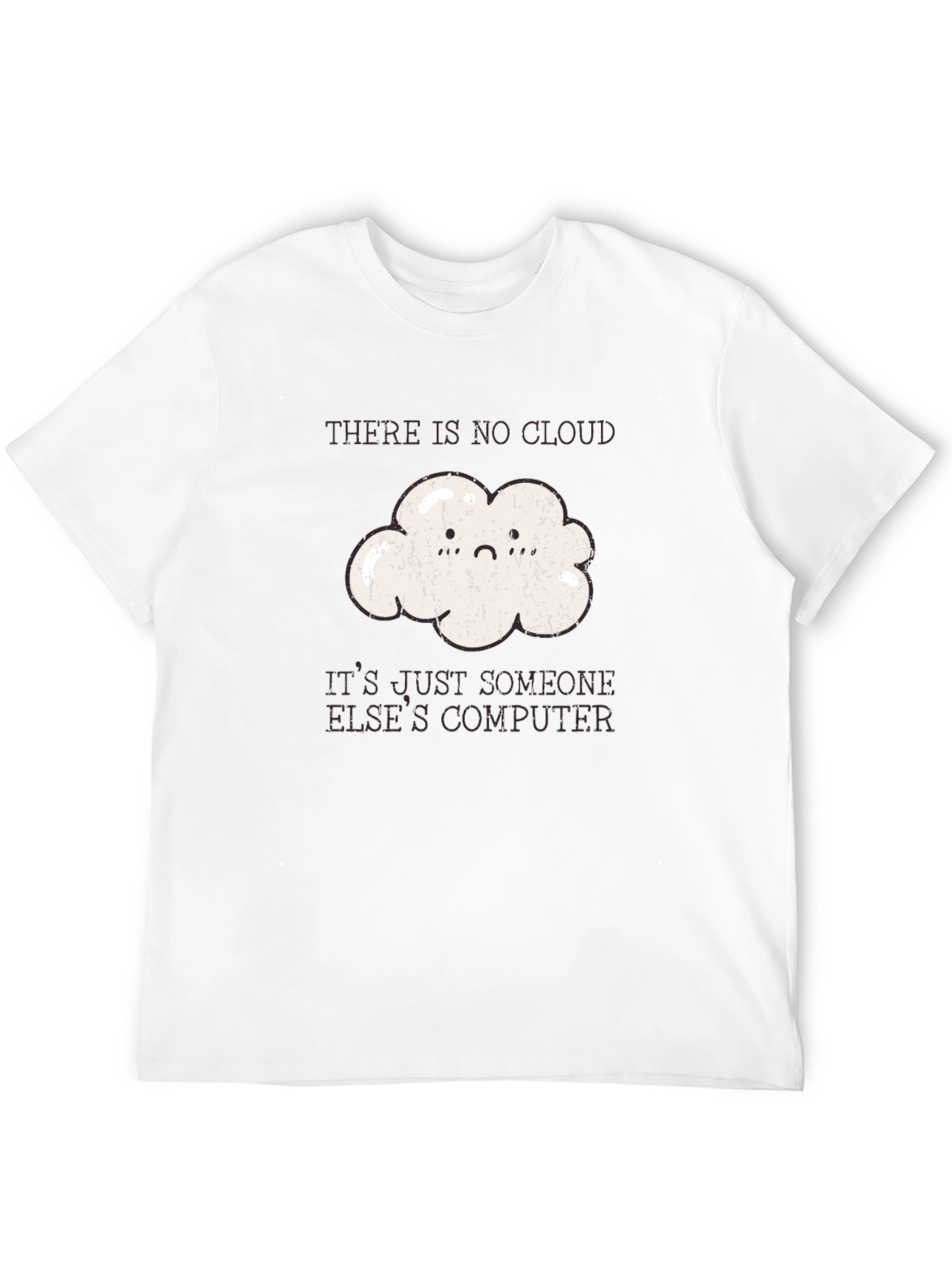 Funny Programmer Cloud T-Shirt - No Cloud Just Computer
