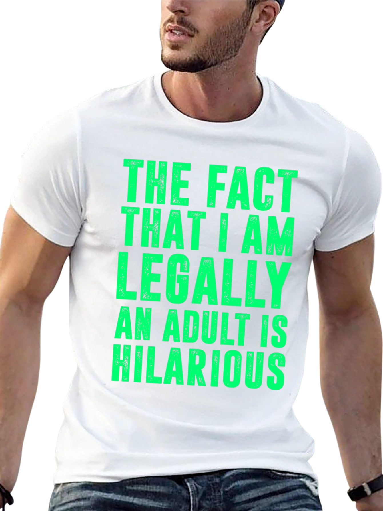 Hilarious Adult T-Shirt | Funny Statement Tee