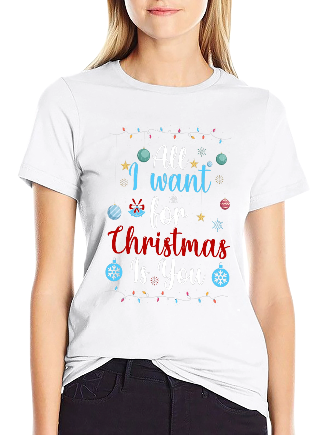 All I Want for Christmas Is You T-Shirt