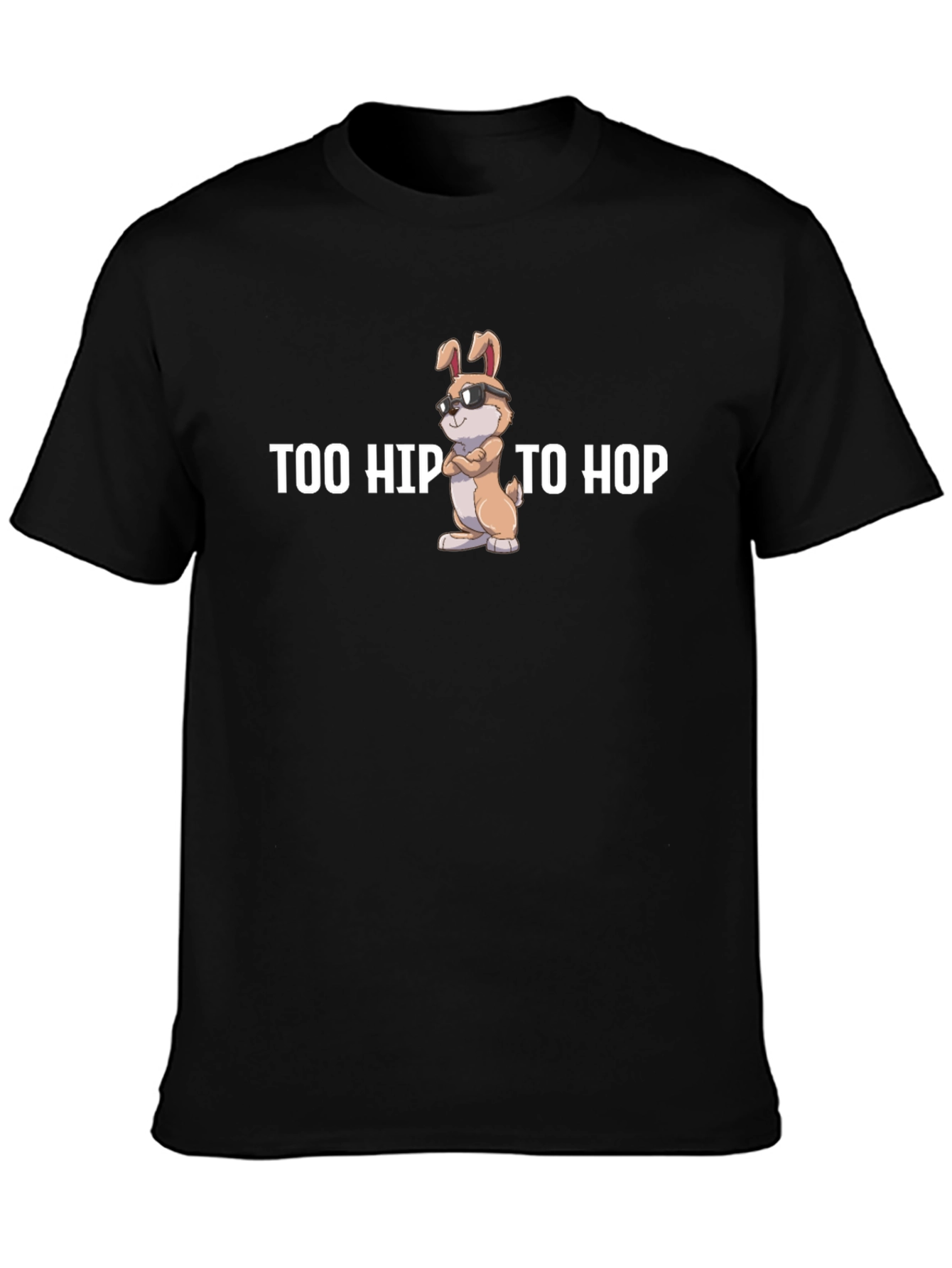 Too Hip To Hop T-Shirt