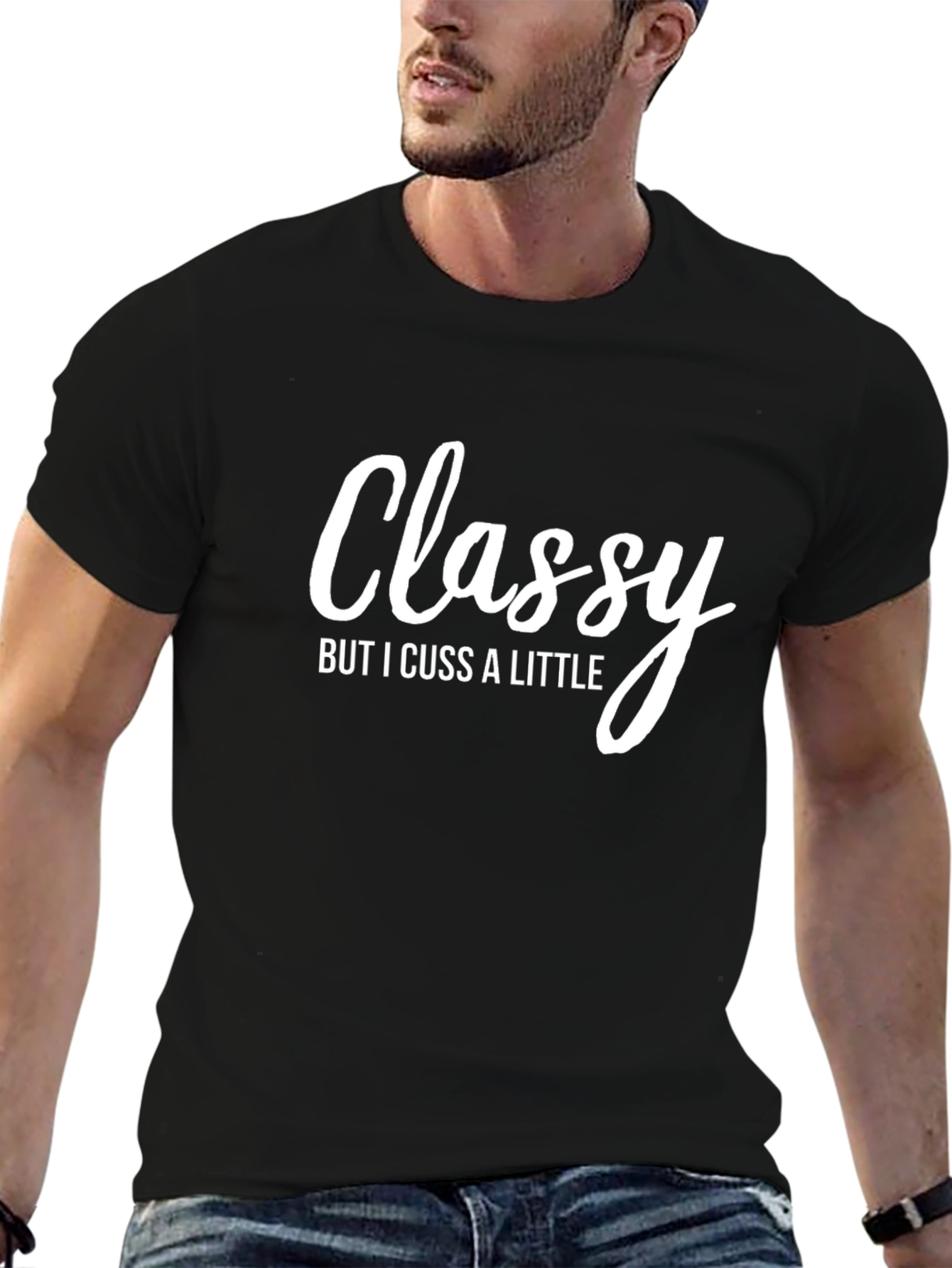 Classy But I Cuss A Little T-Shirt