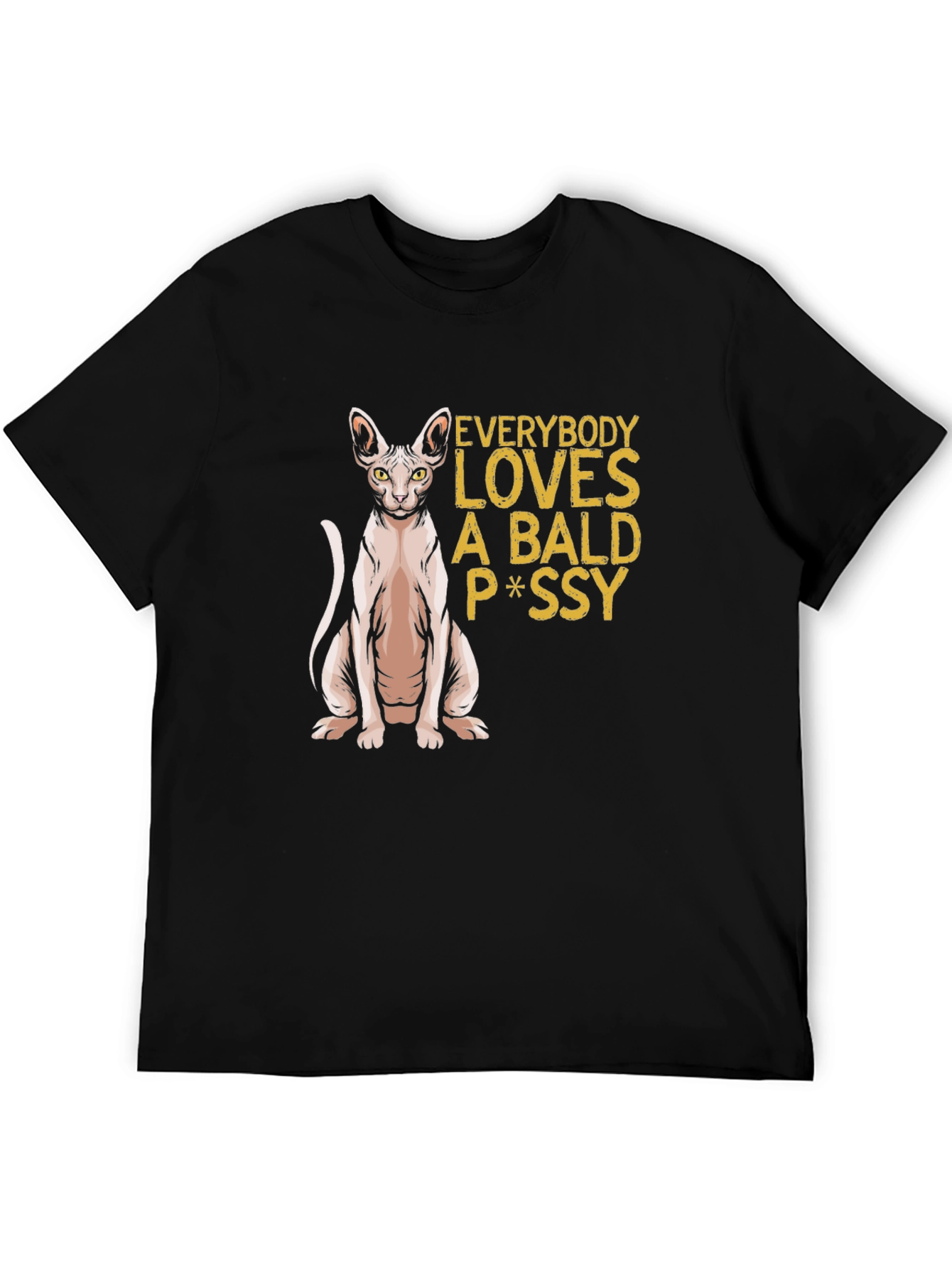 Bald Cat P*ssy T-Shirt - Funny Novelty Tee