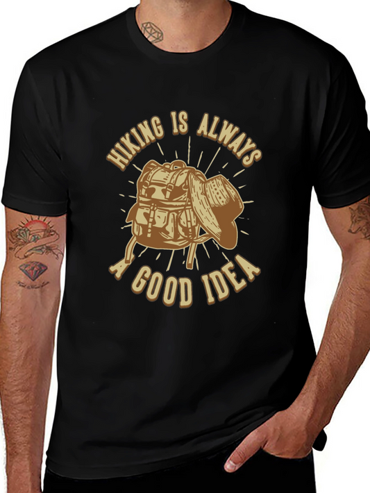 Hiking is Always a Good Idea Graphic T-Shirt