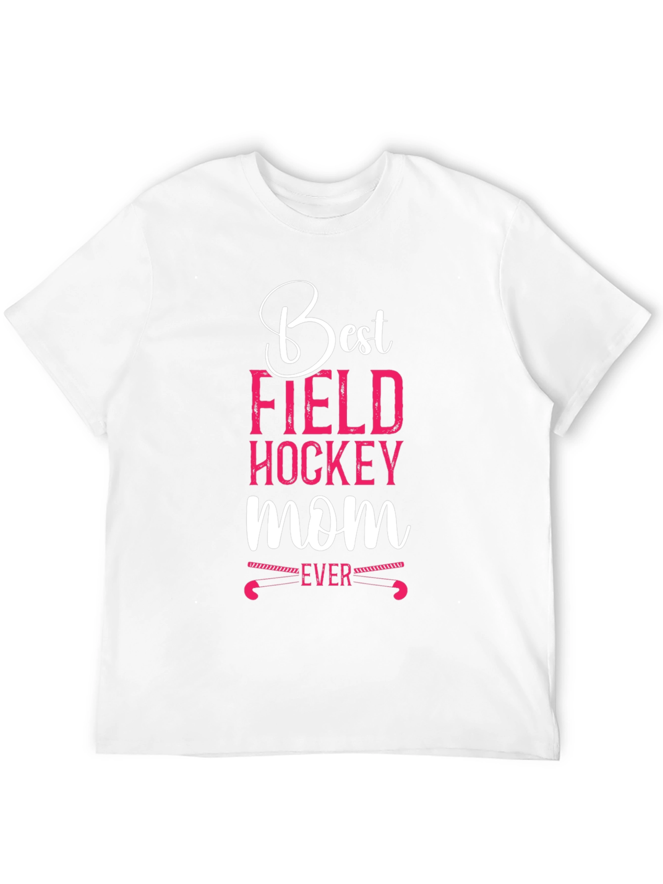 Best Field Hockey Mom Ever Graphic T-Shirt