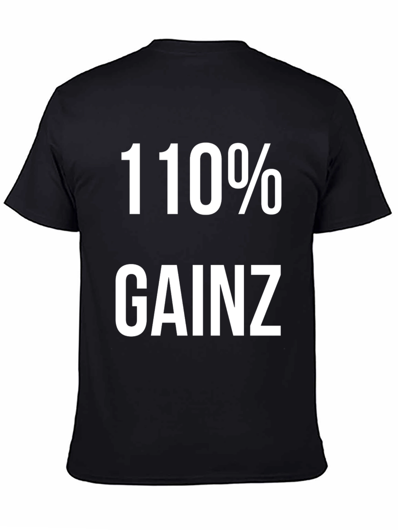 110% Gainz Black Graphic T-Shirt