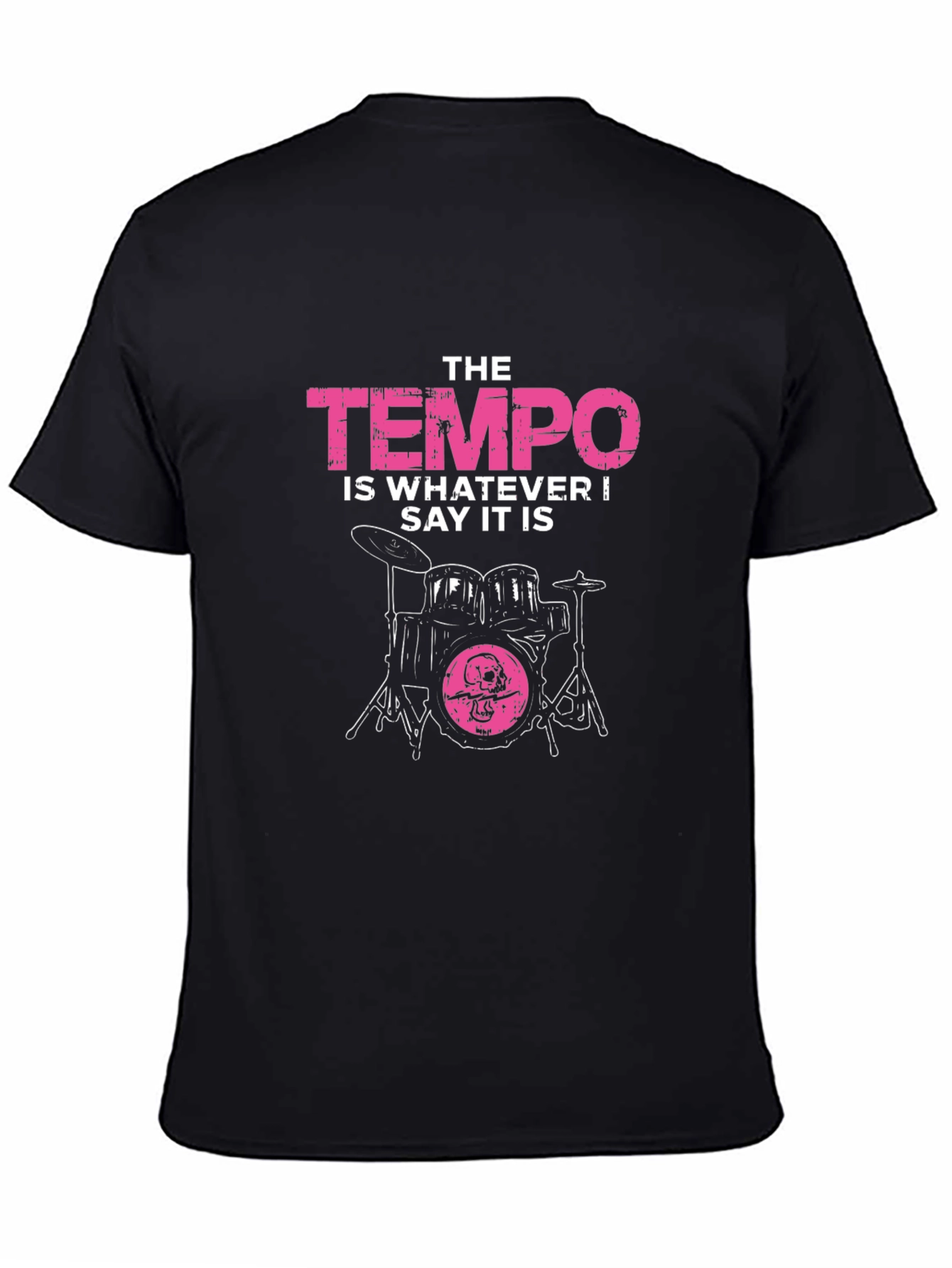 The Tempo T-Shirt - Drummer Funny Quote Tee