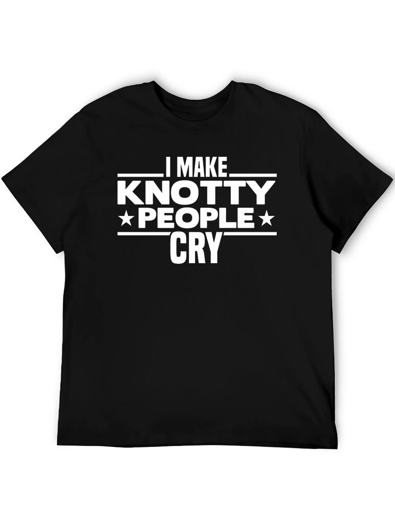 Knotty People Cry T-Shirt - Funny Novelty Tee
