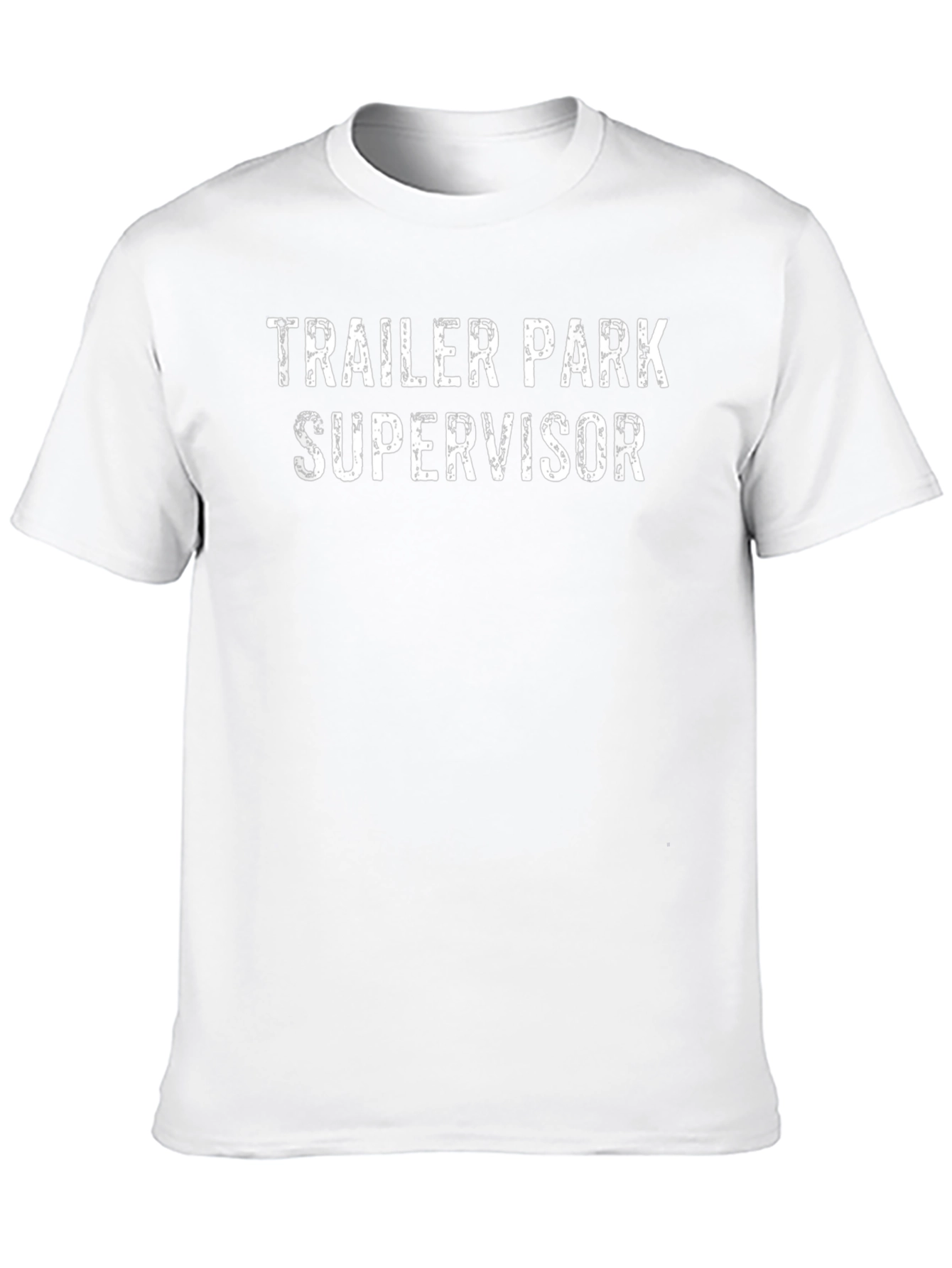 Trailer Park Supervisor Funny Graphic T-Shirt