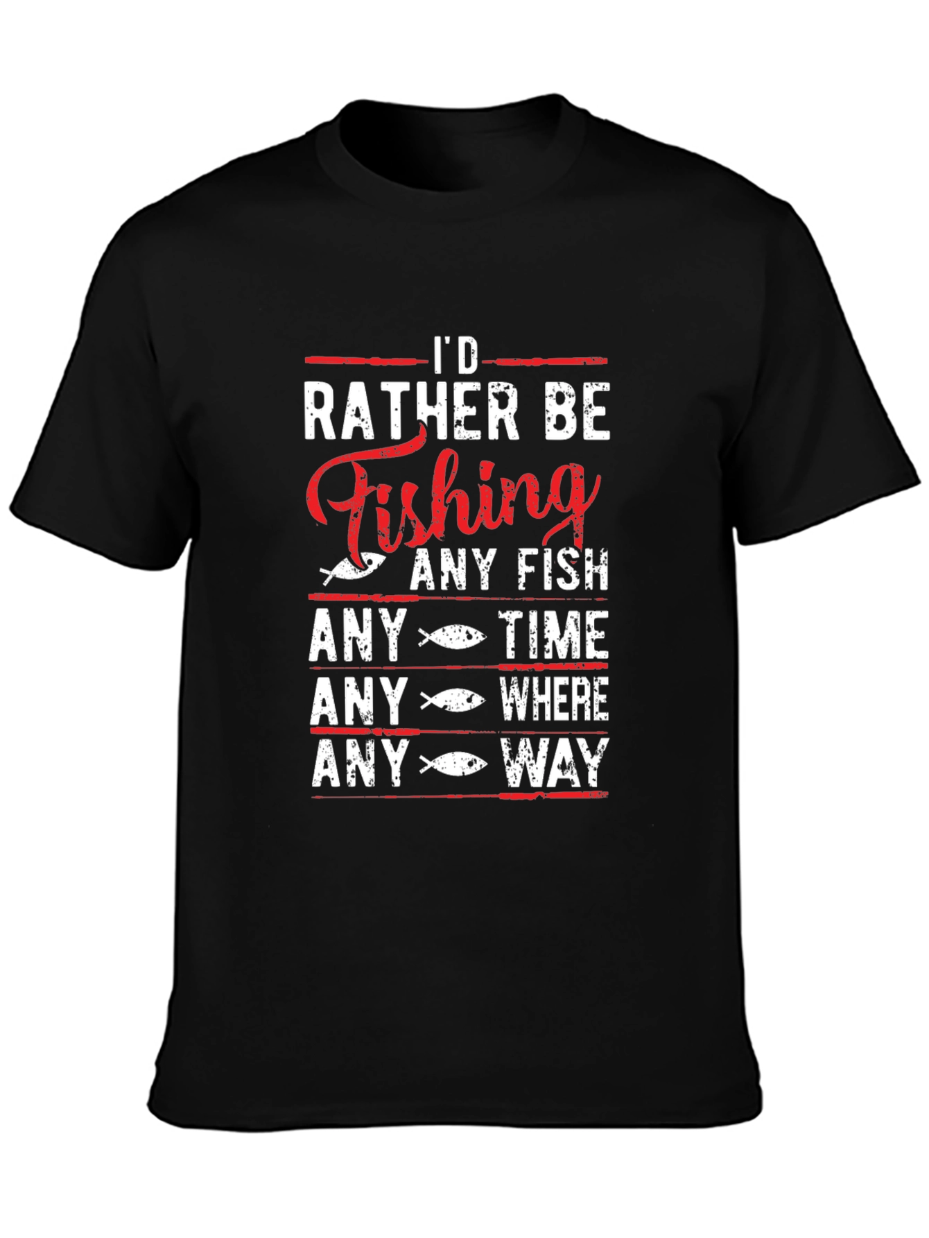 Fishing T-Shirt: Id Rather Be Fishing